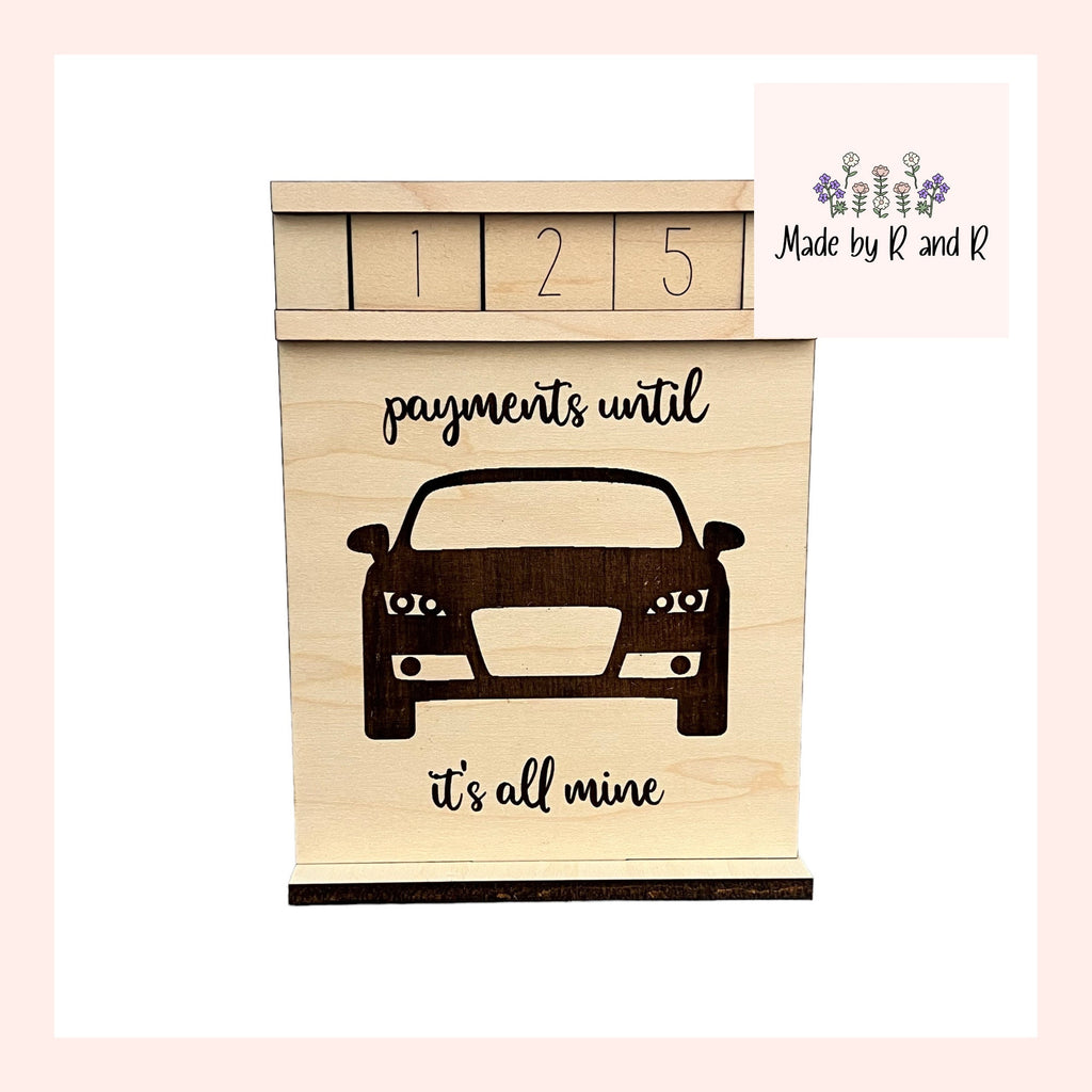 Payments Until It's All Mine Wood Countdown