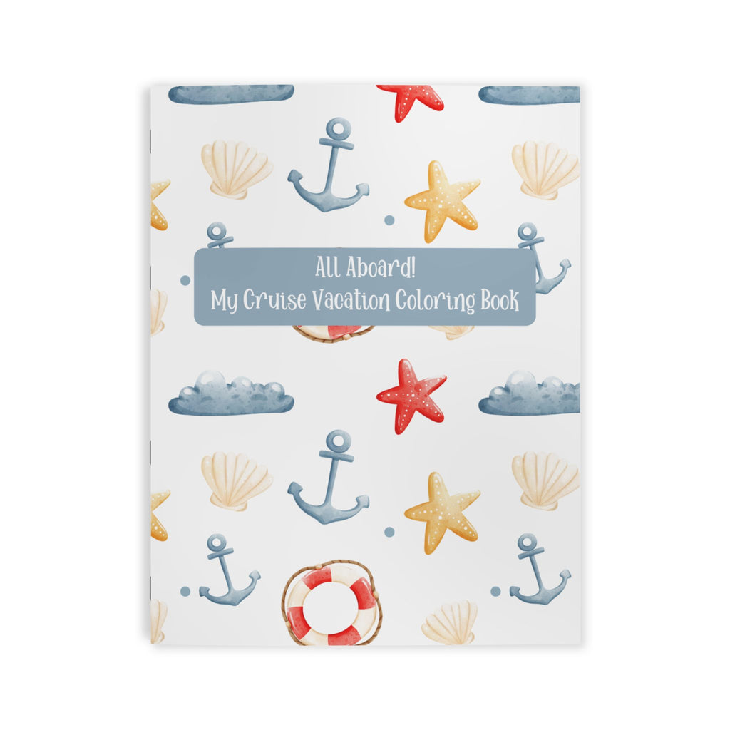 Cruise Vacation Coloring Book, "All Aboard" Sea-Themed Kids Activity Book