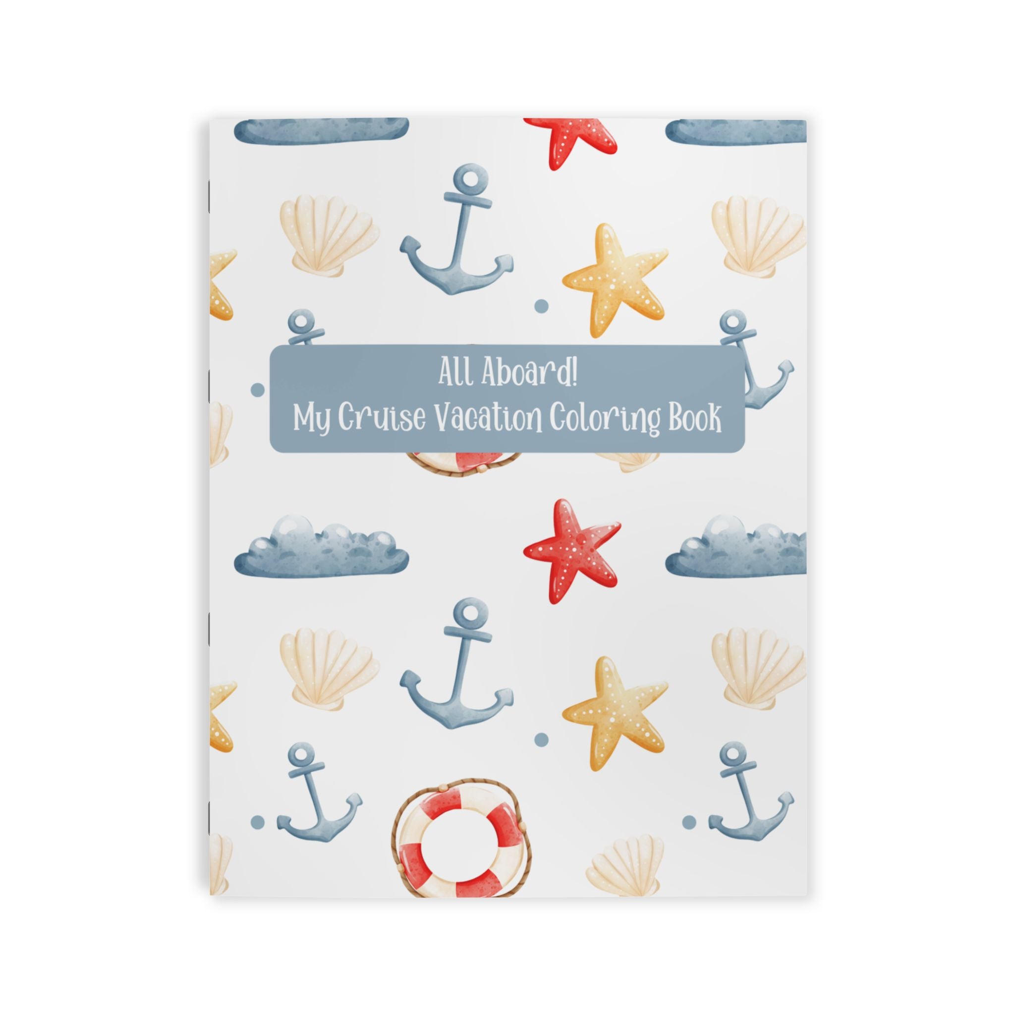 Cruise Vacation Coloring Book, "All Aboard" Sea-Themed Kids Activity Book