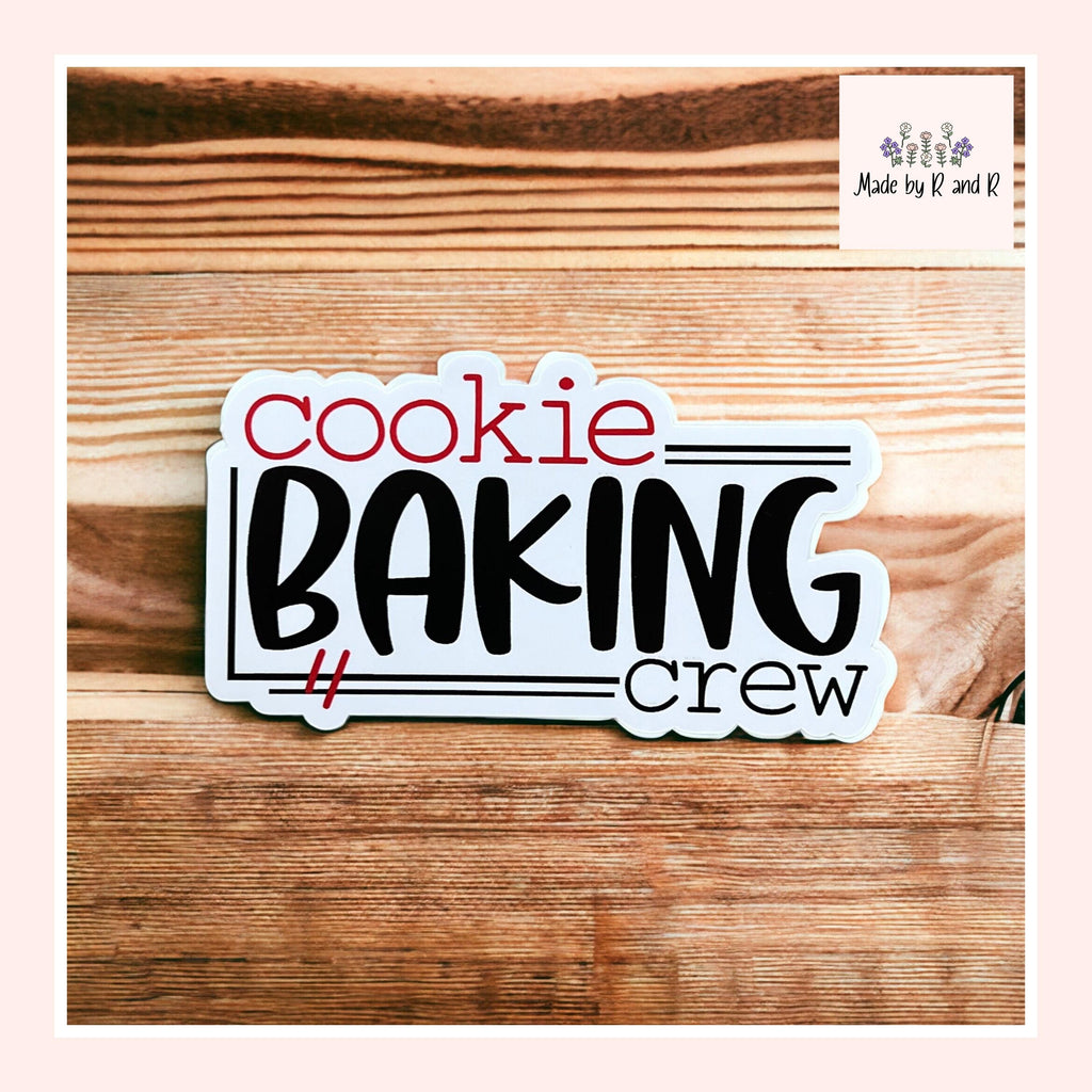 Cookie Baking Crew