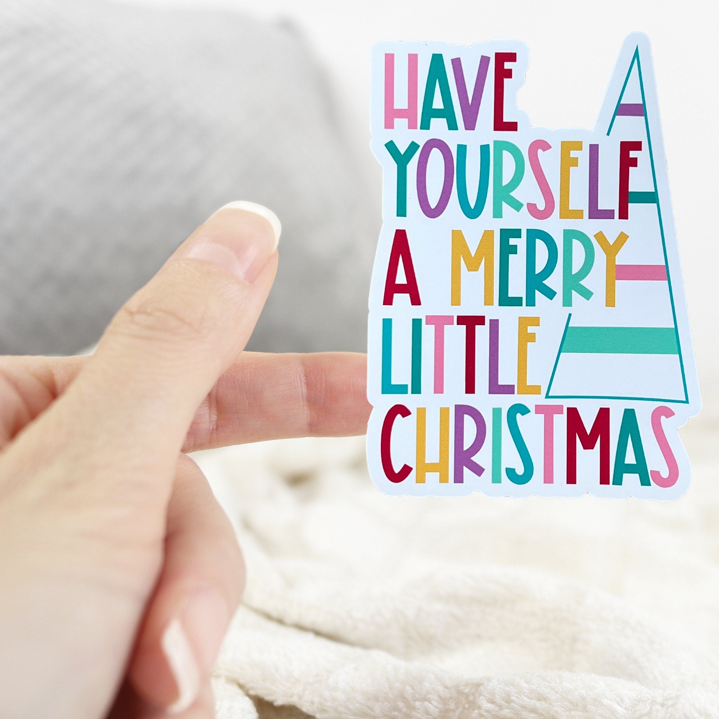 Have Yourself a Merry Little Christmas Sticker