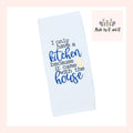 I Only Have A Kitchen Because It Came With The House Embroidered Kitchen Dish Towel