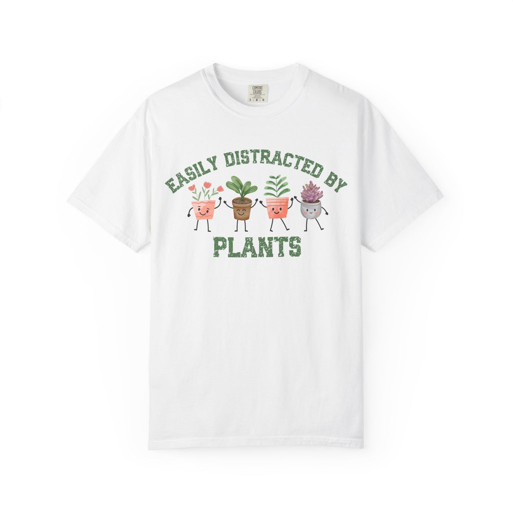 Easily Distracted By Plants Tee, Cute Plant Lover Graphic T-Shirt