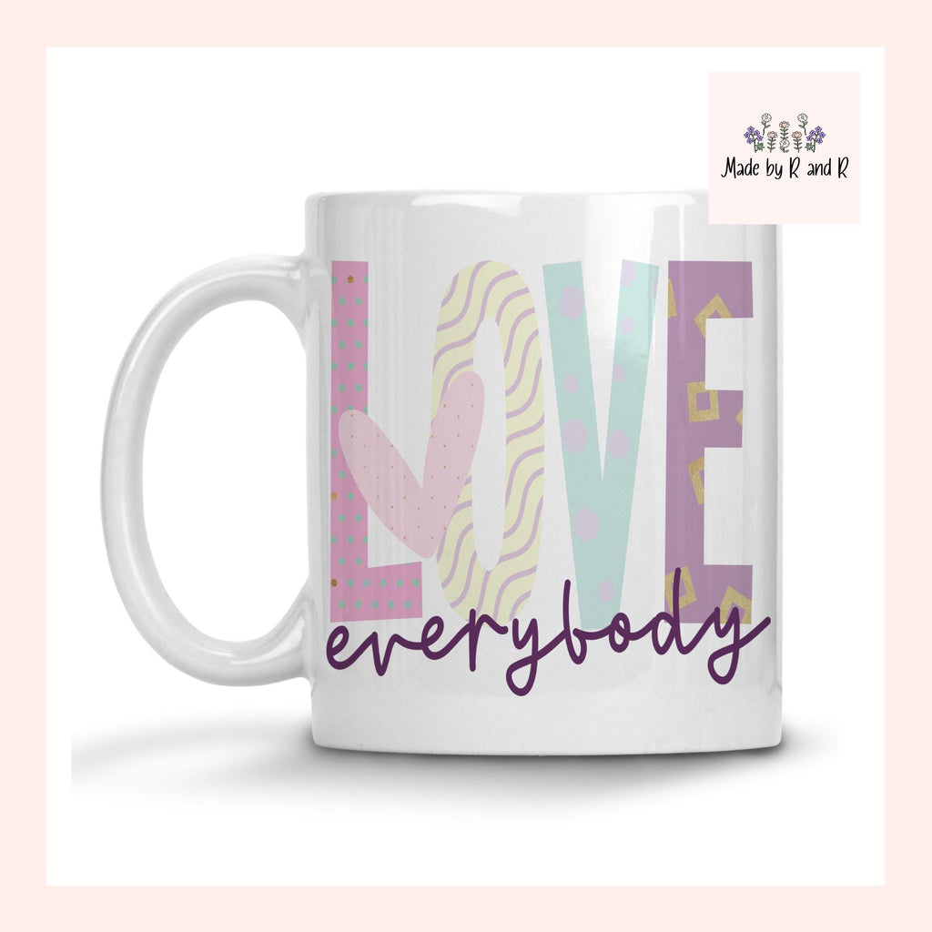 Love Everybody Mug