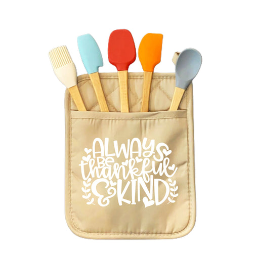 Always Be Thankful and Kind Pot Holder