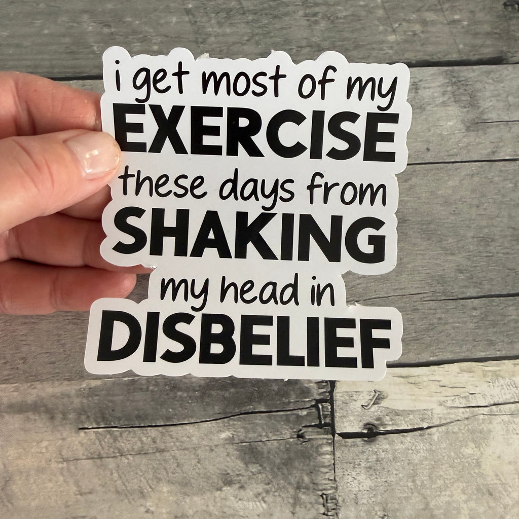 I Get Most Of My Exercise These Days Sticker from Made By R And R