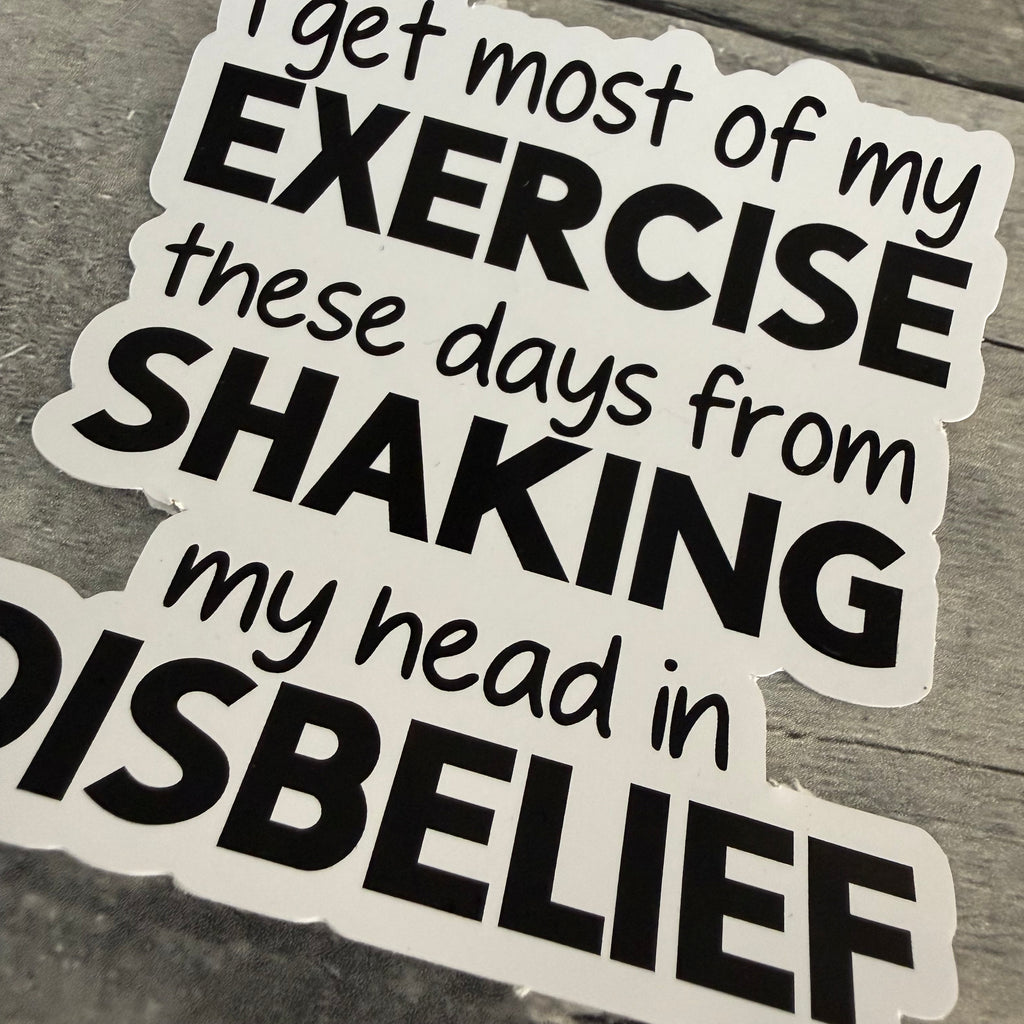 I Get Most Of My Exercise These Days Sticker from Made By R And R
