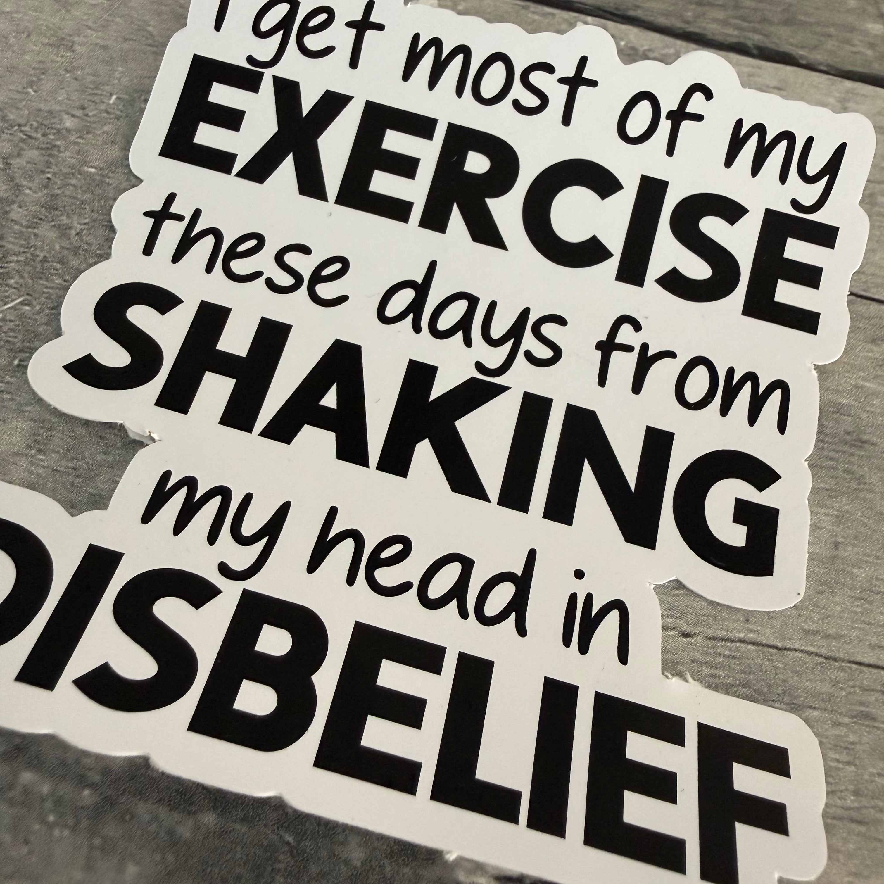 I Get Most Of My Exercise These Days Sticker from Made By R And R