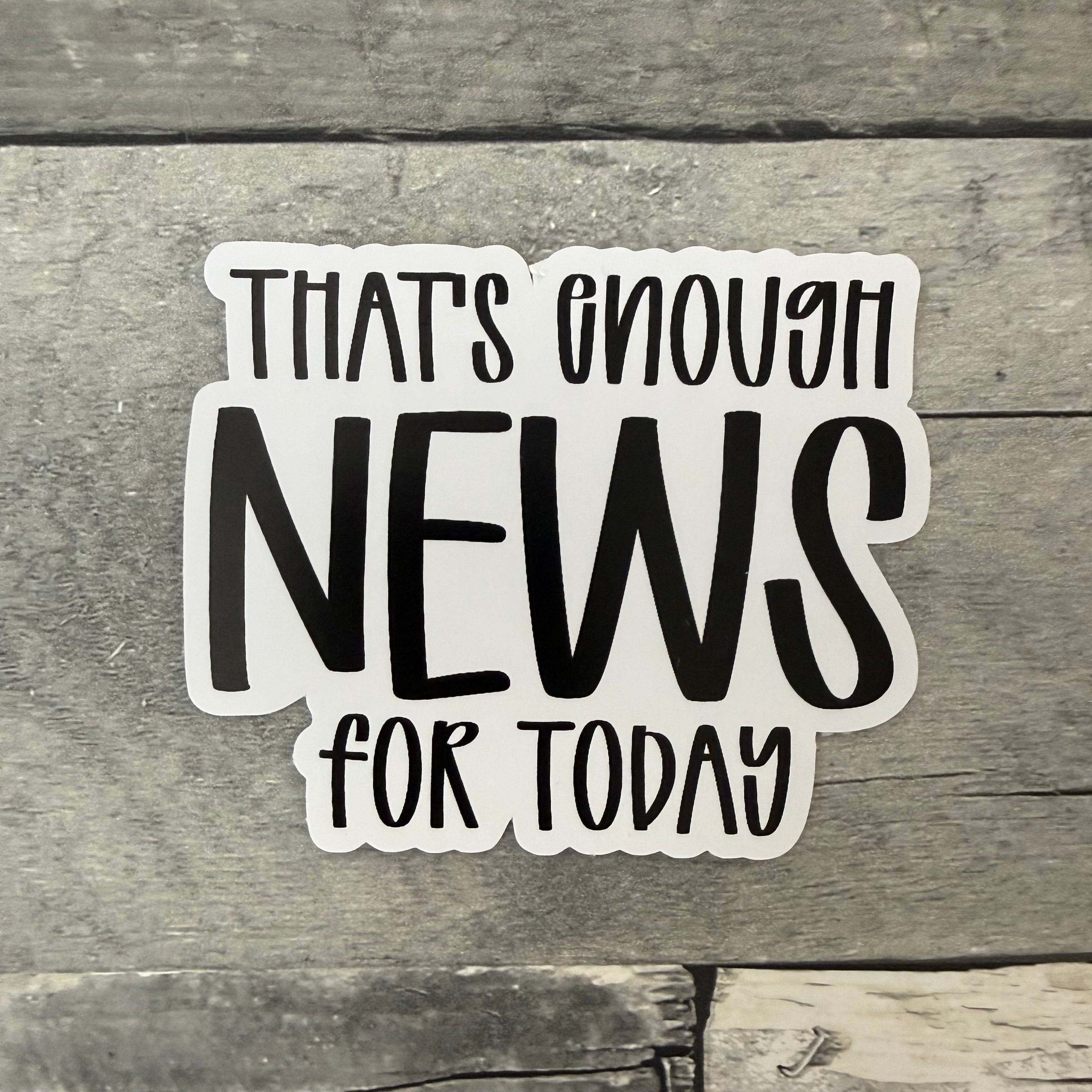 That's Enough Stickers (Choose One) from Made By R And R