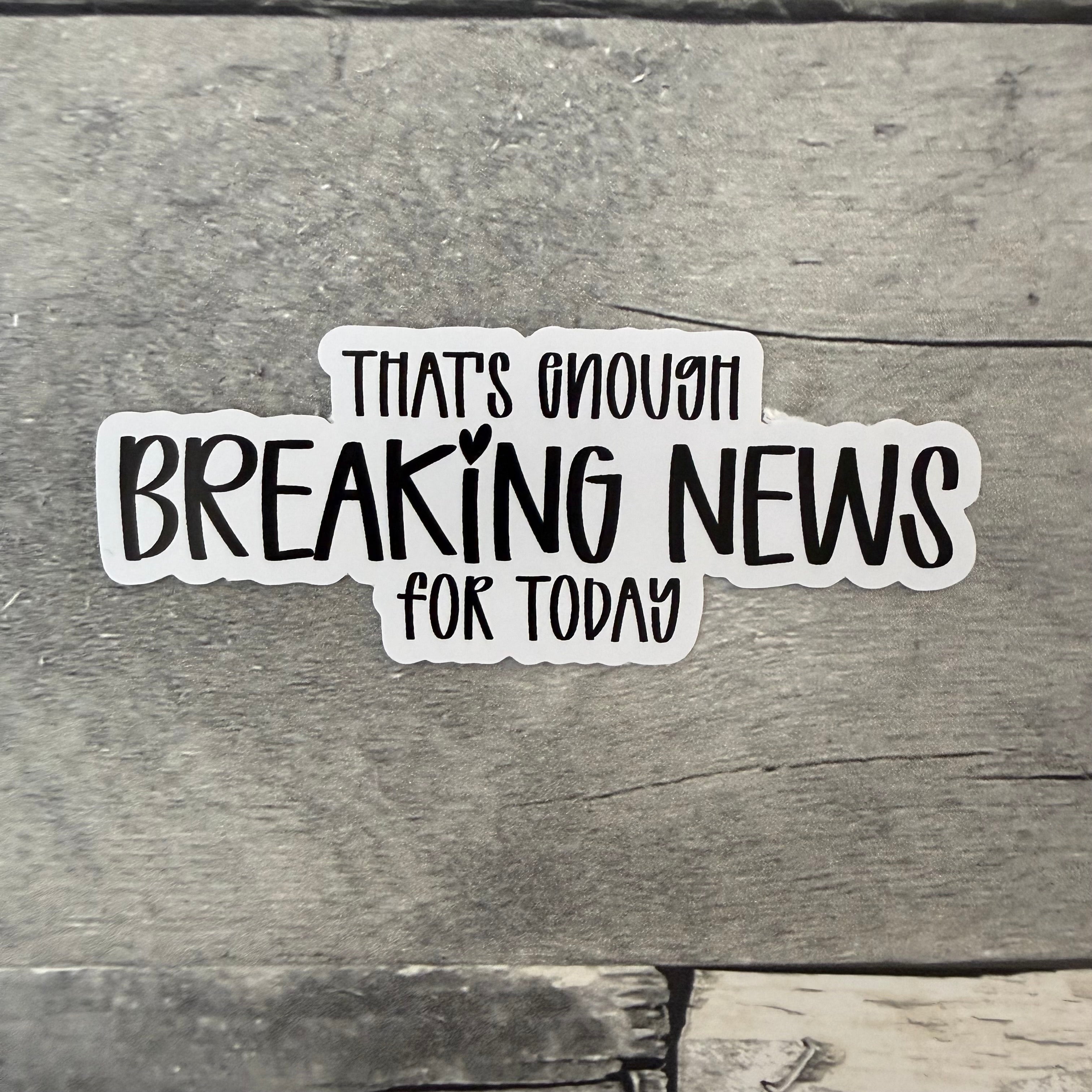 That's Enough Stickers (Choose One) from Made By R And R