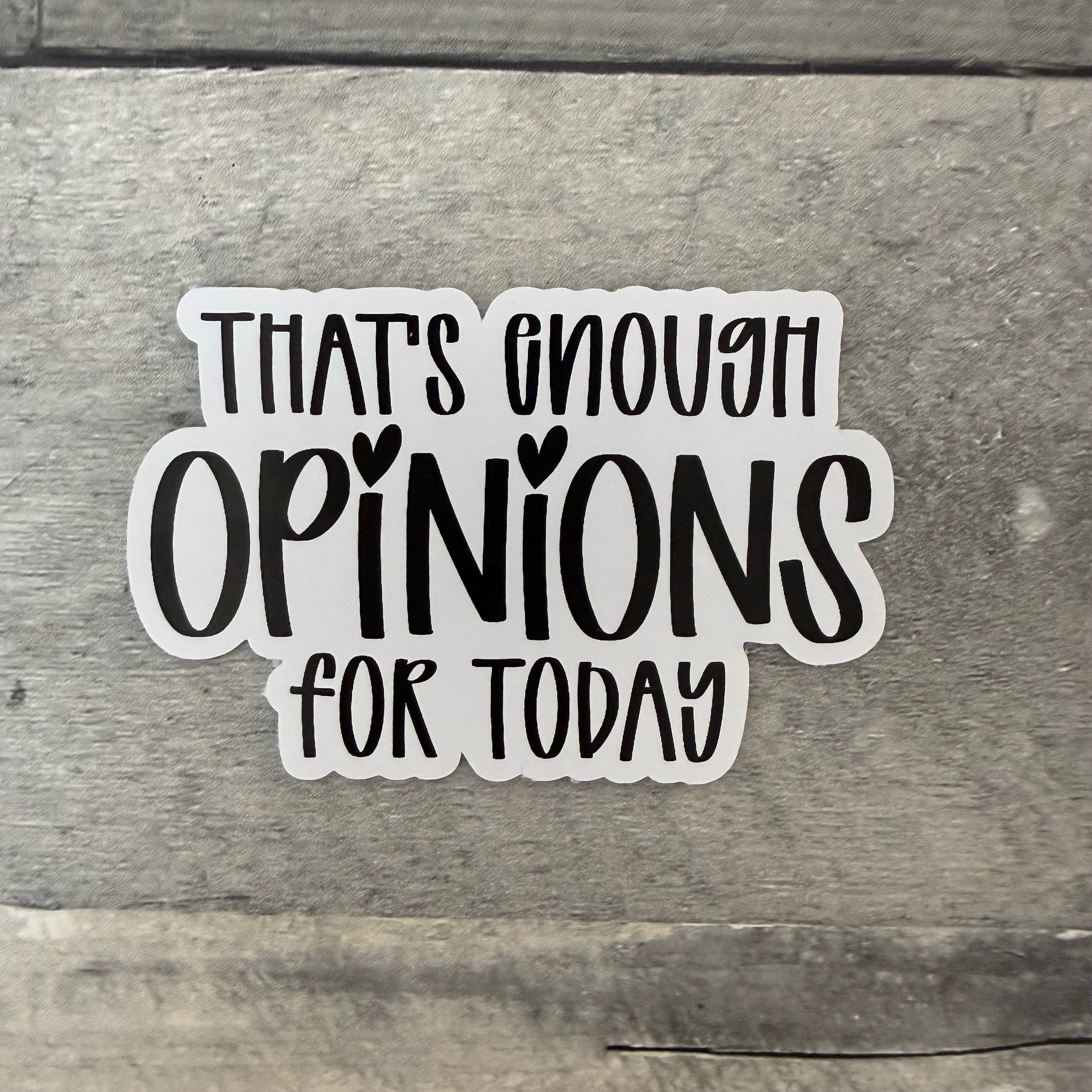 That's Enough Stickers (Choose One) from Made By R And R