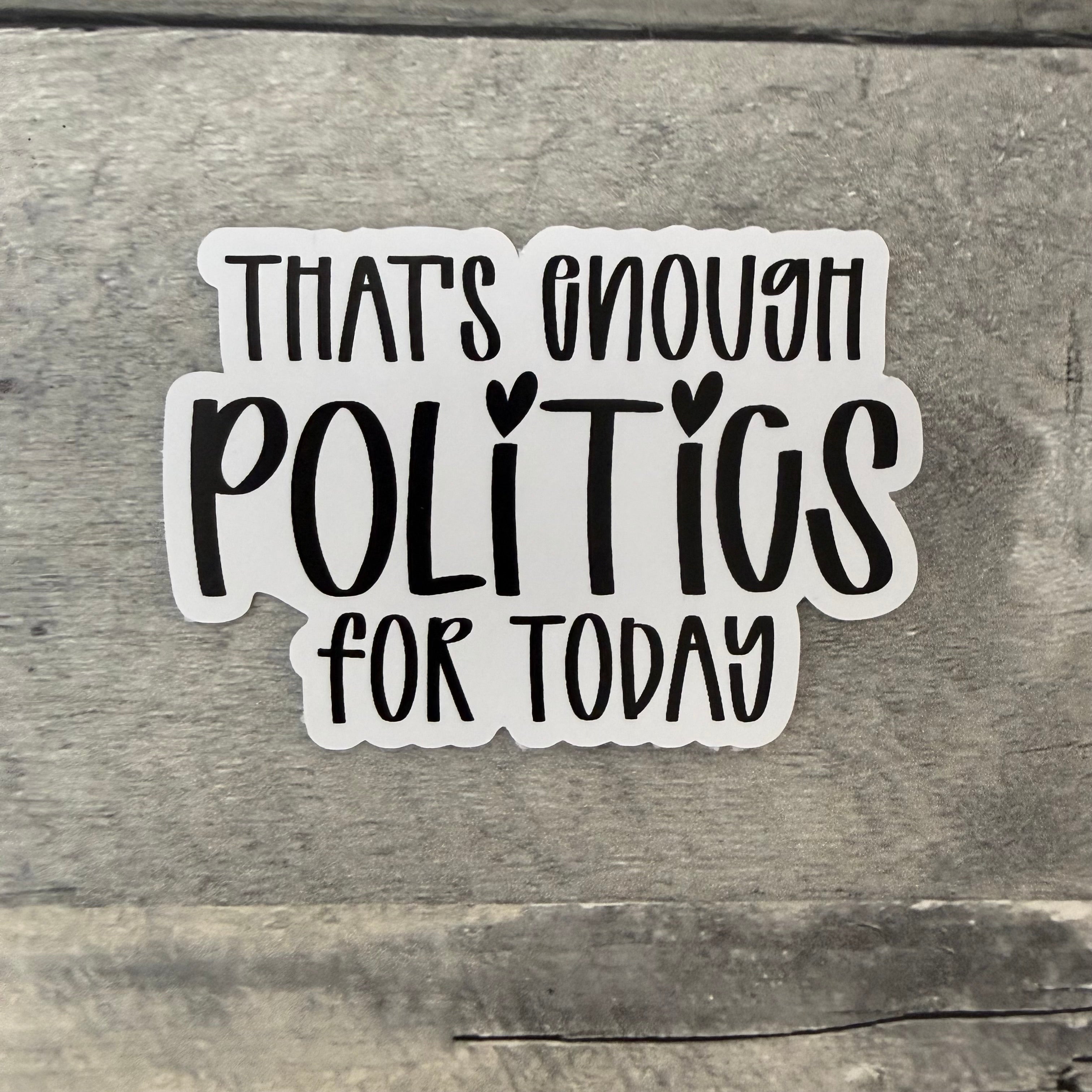 That's Enough Stickers (Choose One) from Made By R And R