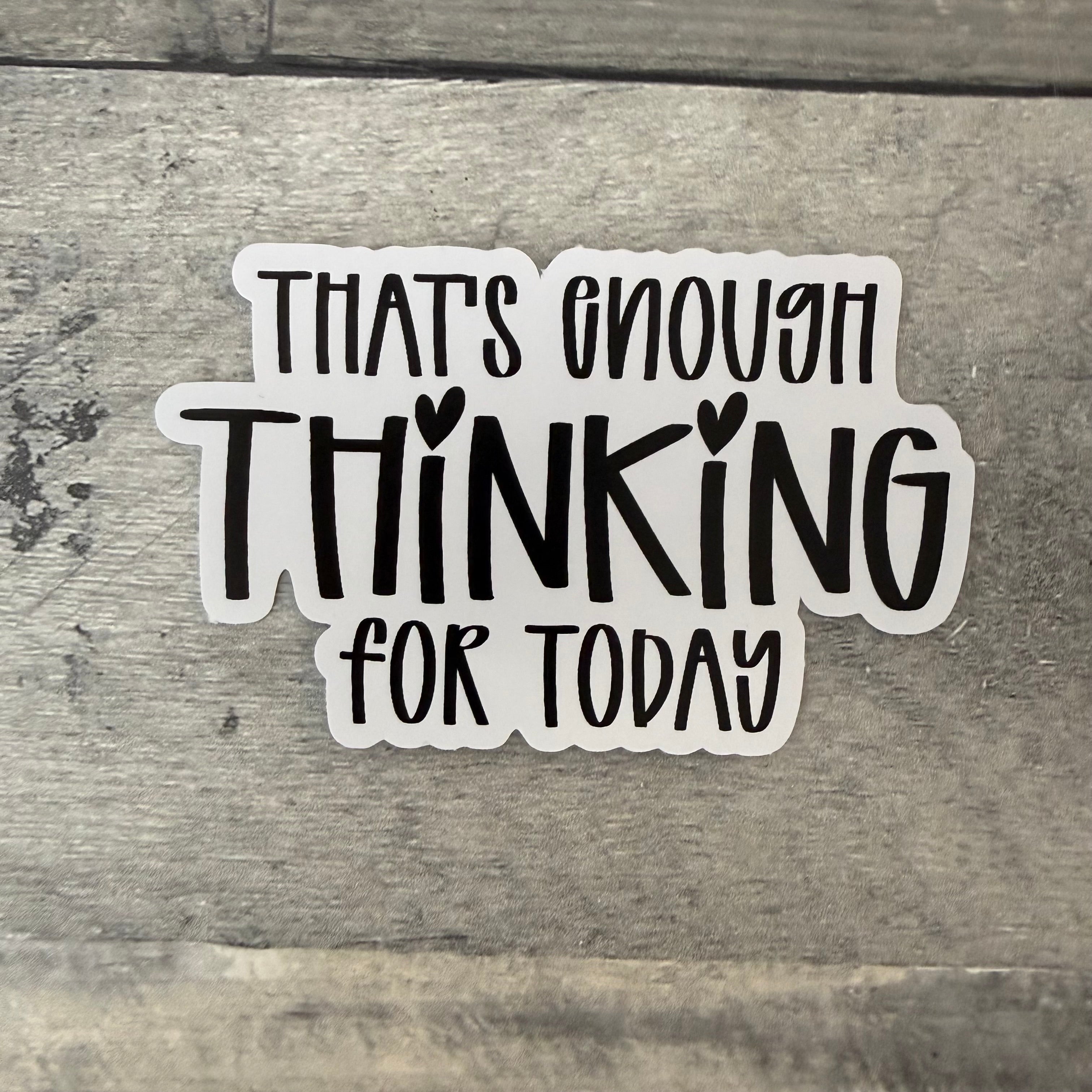 That's Enough Stickers (Choose One) from Made By R And R