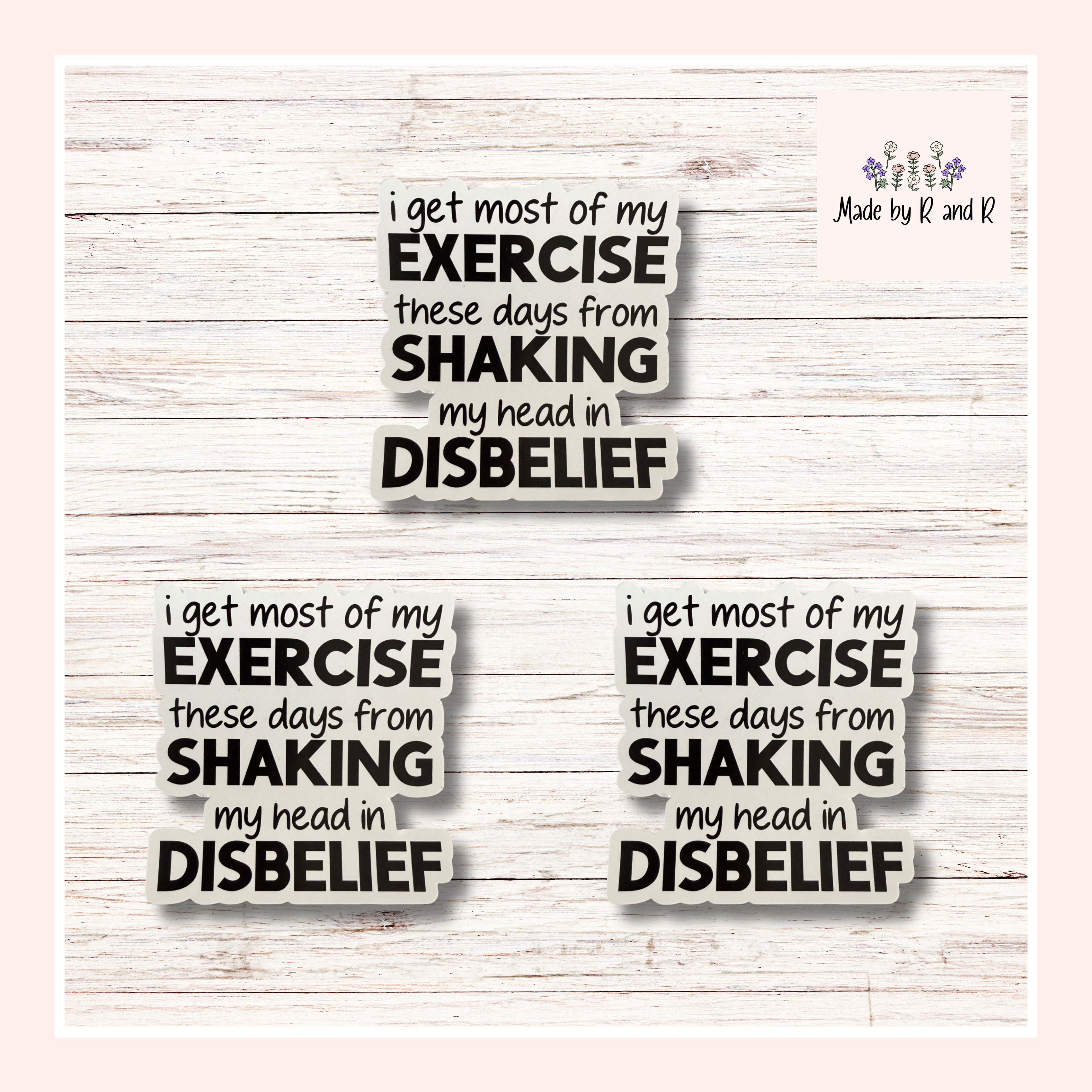 I Get Most Of My Exercise These Days Sticker (Set of 3) from Made By R And R