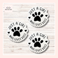 Just A Girl Who Loves Dogs Sticker Set of 3