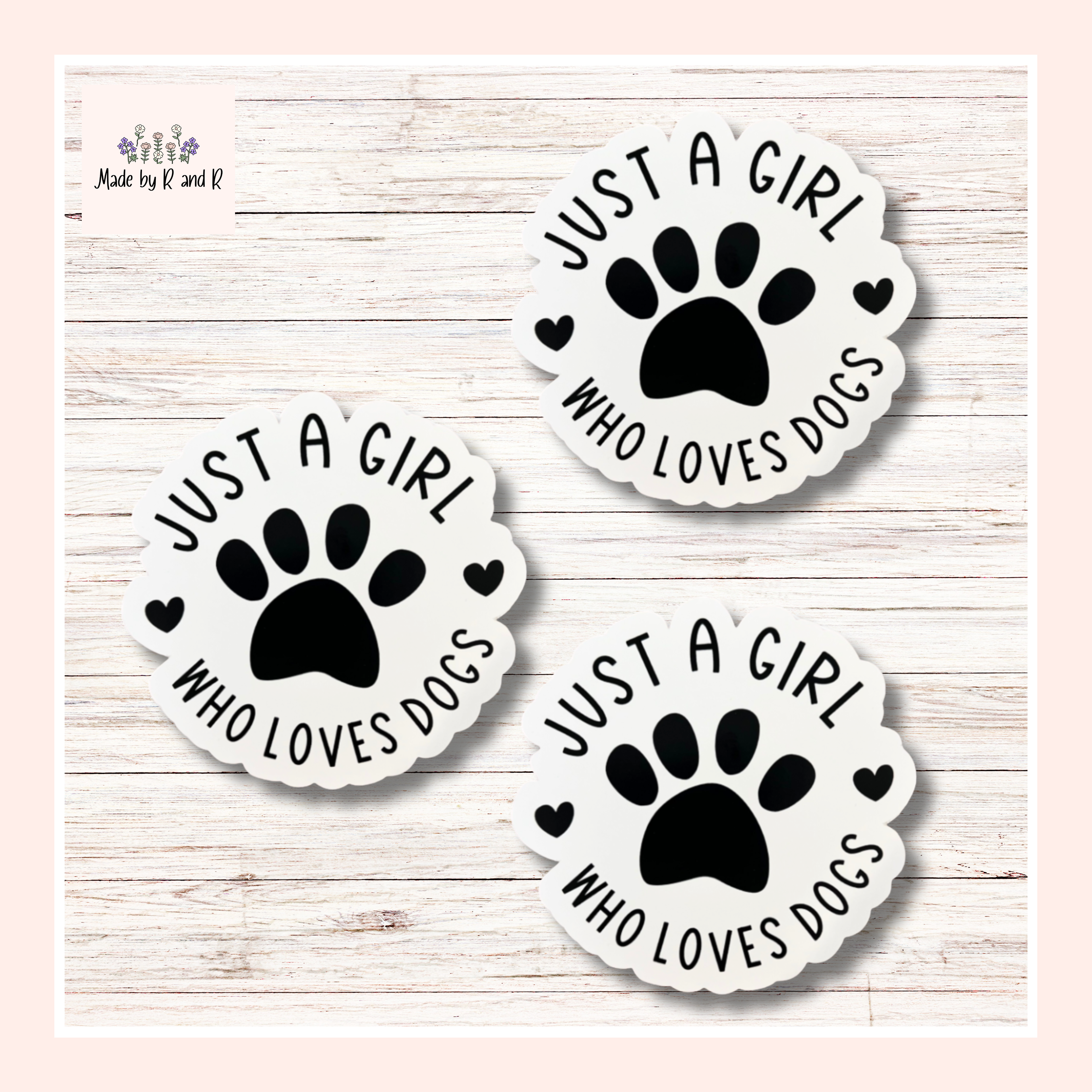 Just A Girl Who Loves Dogs Sticker Set of 3