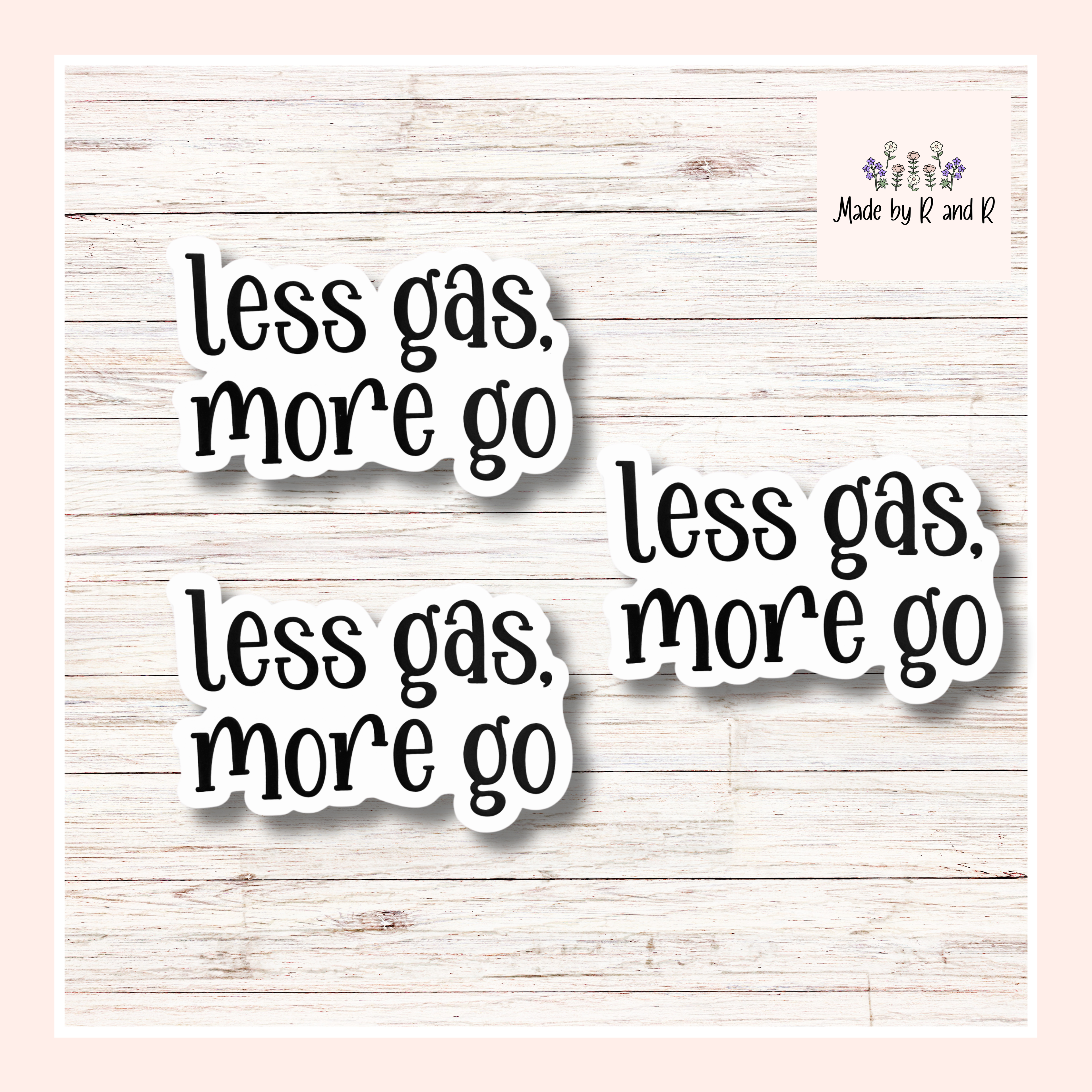 Less Gas More Go Sticker (Set of 3) Perfect for Electric Car Lovers From Made By R And R