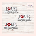 Love Has Four Paws Sticker (Set of 3)