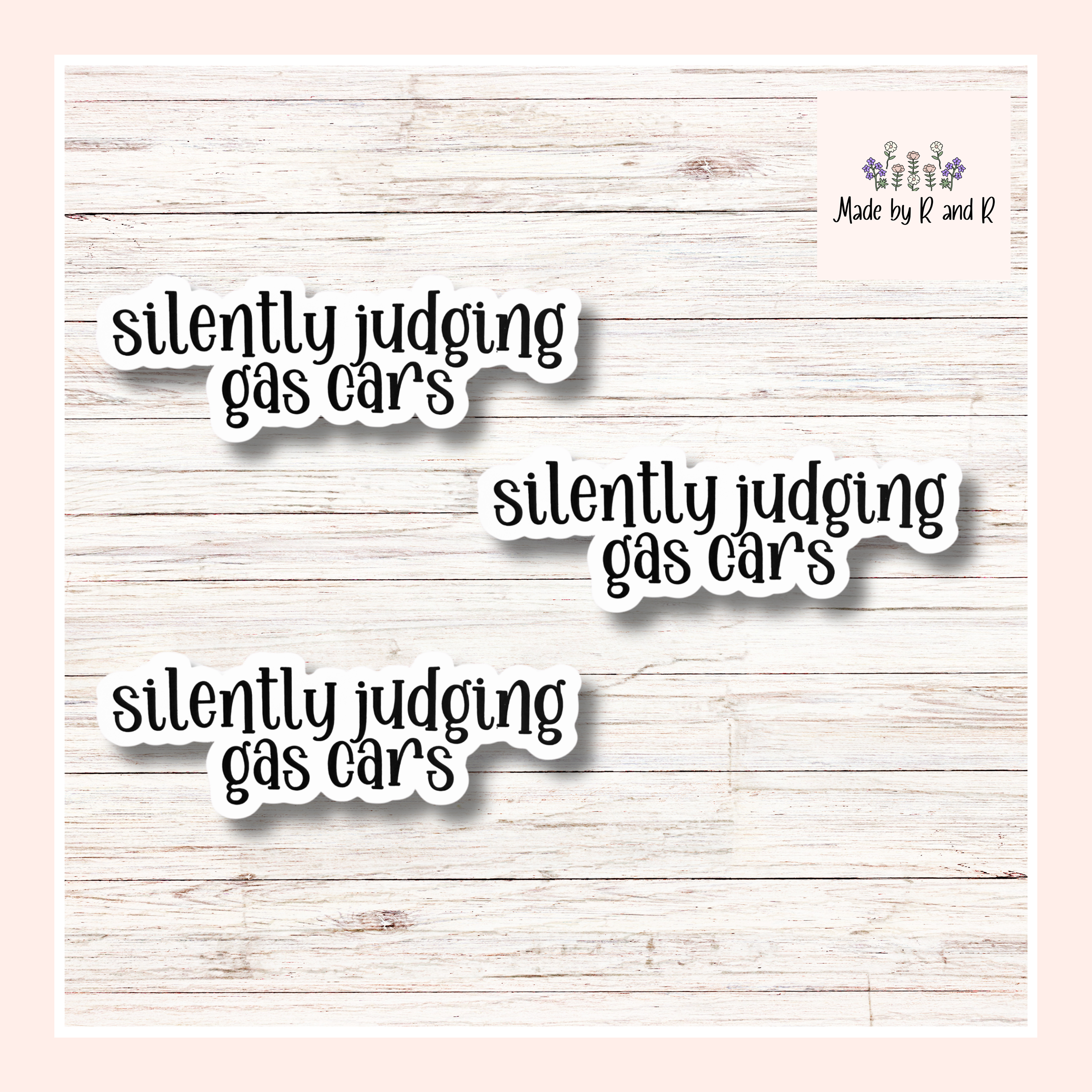 Silently Judging Gas Cars Sticker (Set of 3) Perfect for Electric Car Lovers From Made By R And R