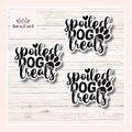 Spoiled Dog Treats Sticker (Set of 3)