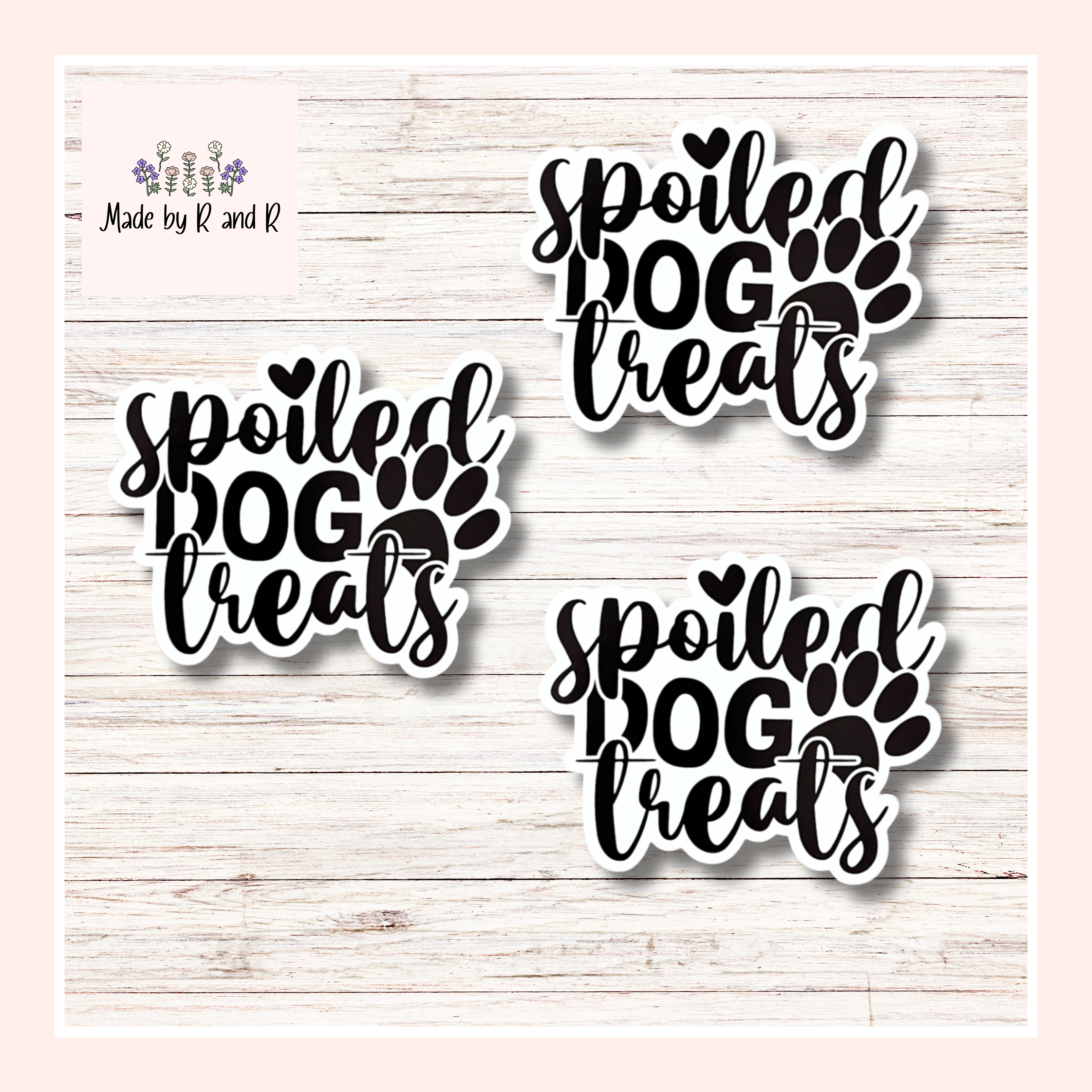 Spoiled Dog Treats Sticker (Set of 3)