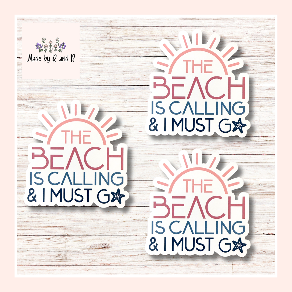 The Beach Is Calling and I Must Go Sticker (Set of 3) From Made By R And R