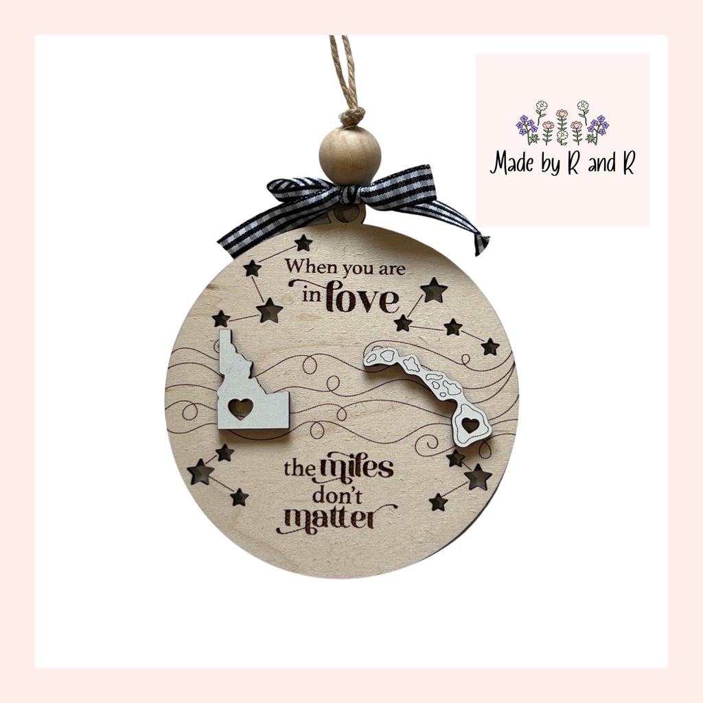When You Are In Love The Miles Don't Matter Togetherness Ornament