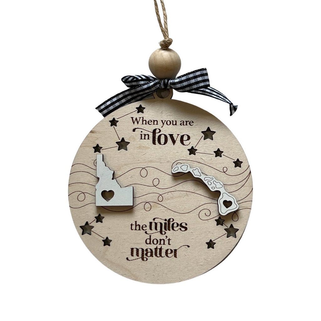 When You Are In Love The Miles Don't Matter Togetherness Ornament
