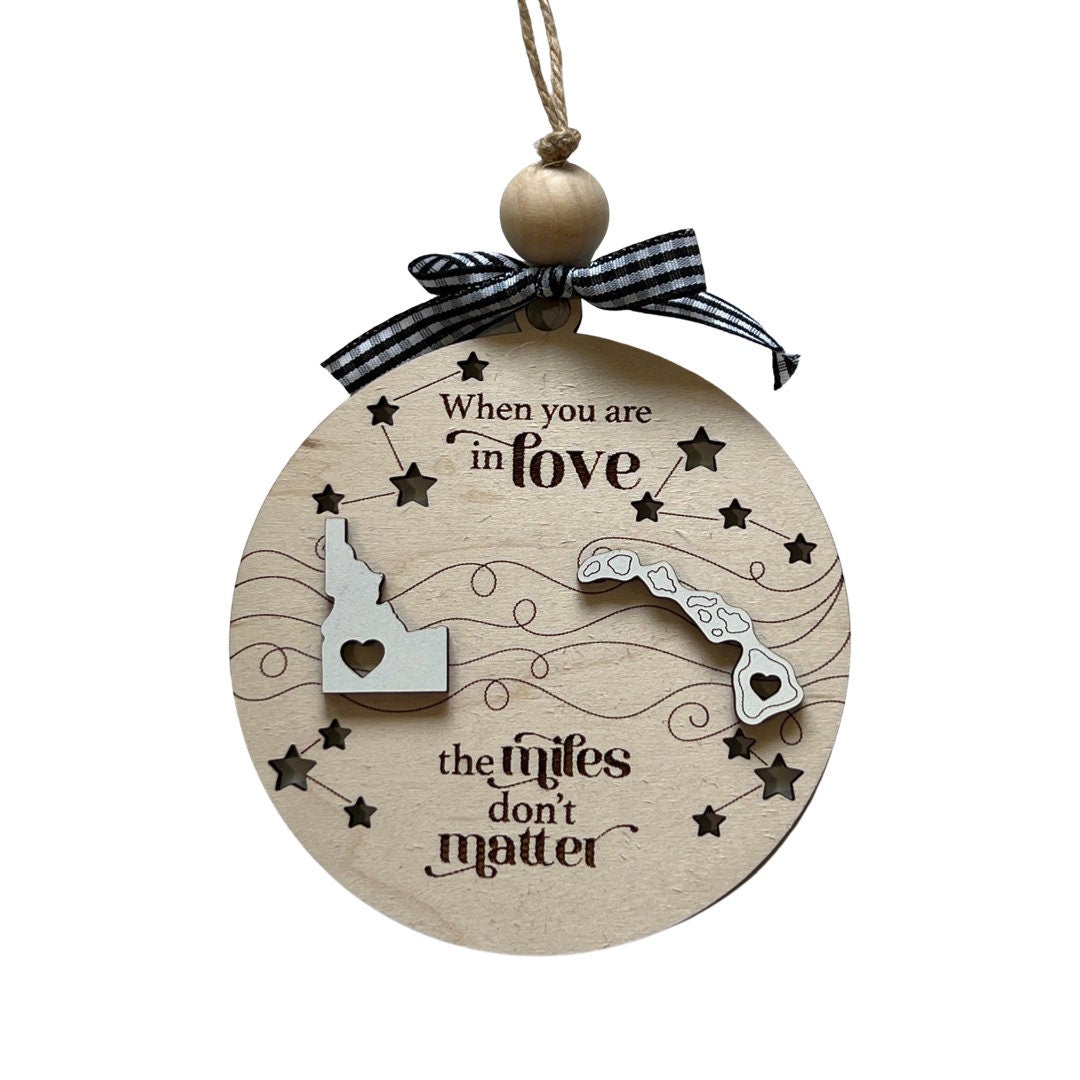 When You Are In Love The Miles Don't Matter Togetherness Ornament