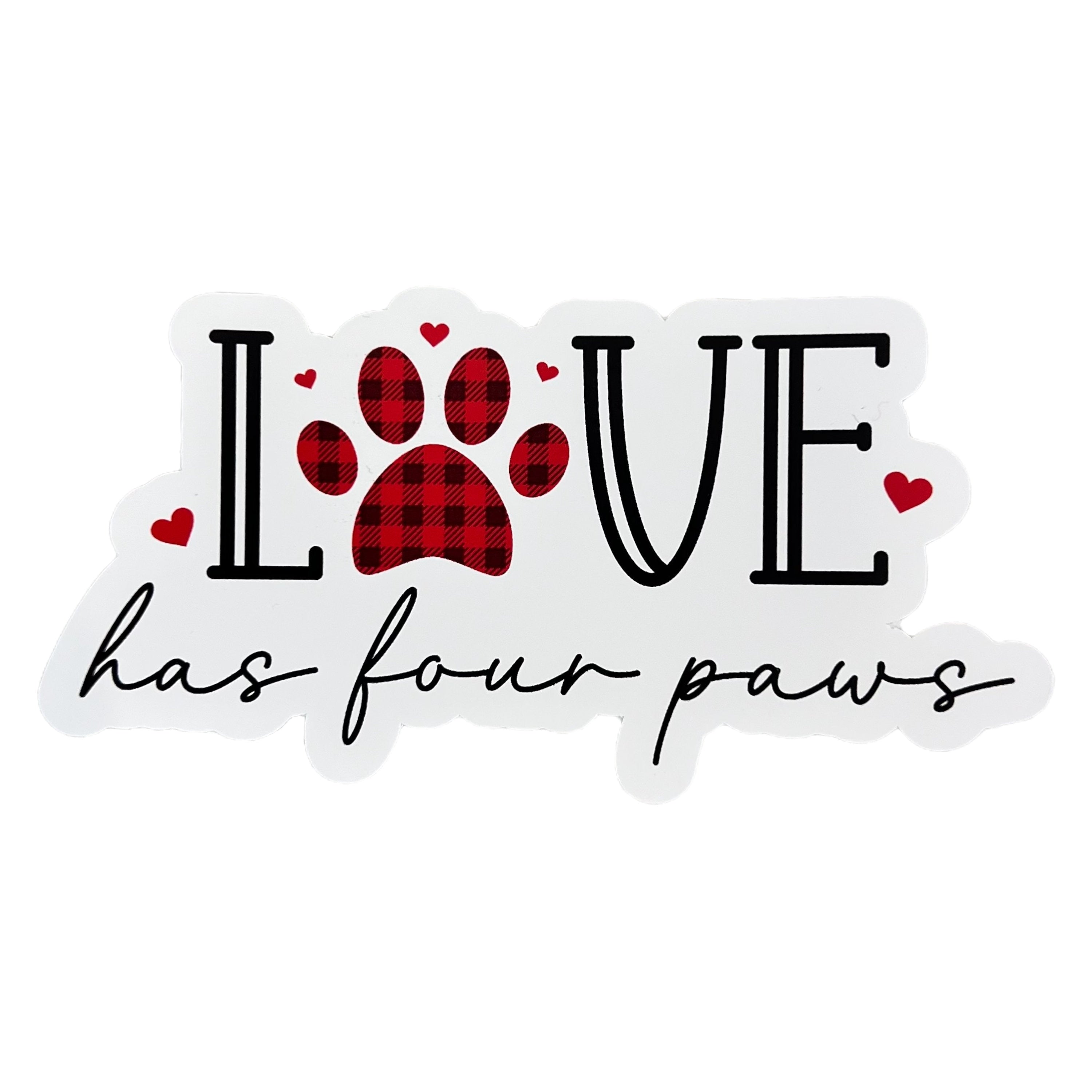 Love Has Four Paws Sticker