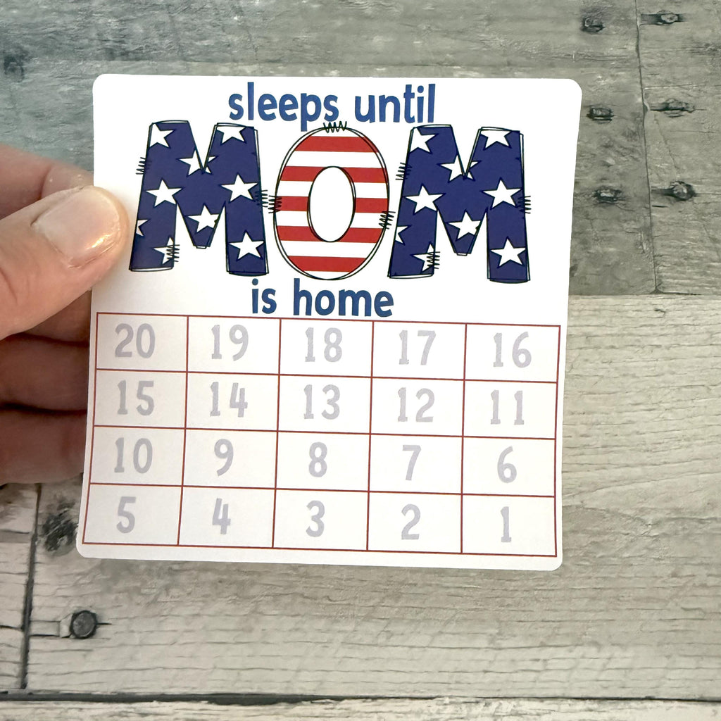 Sleeps Until Mom Is Home Small Countdown Sticker