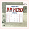 Sleeps Until My Hero Is Home Small Countdown Sticker