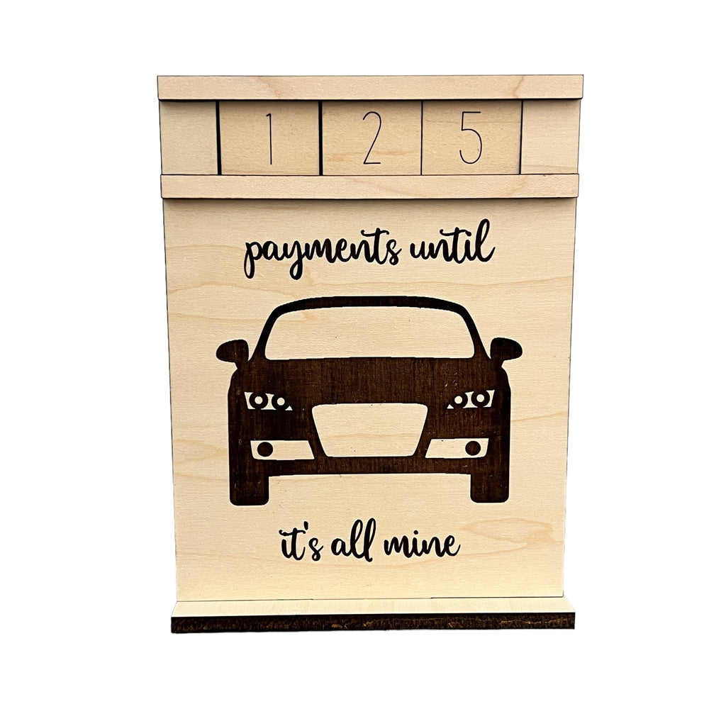 Payments Until It's All Mine Wood Countdown