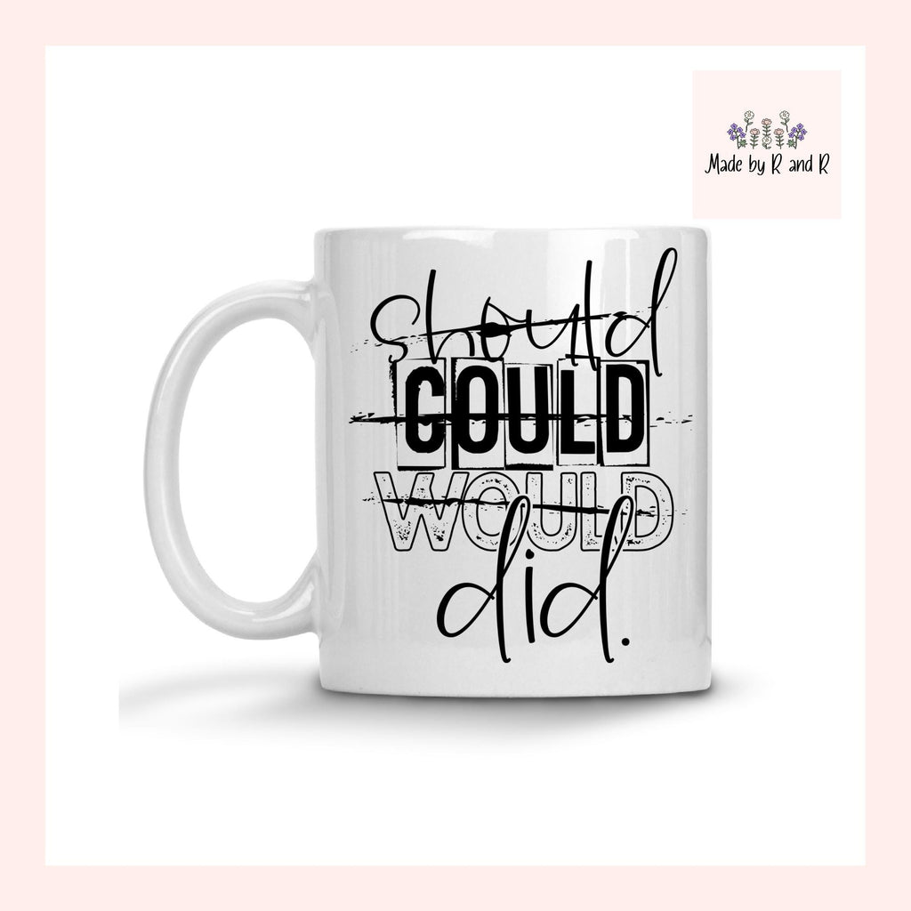 Should Could Would Did Mug