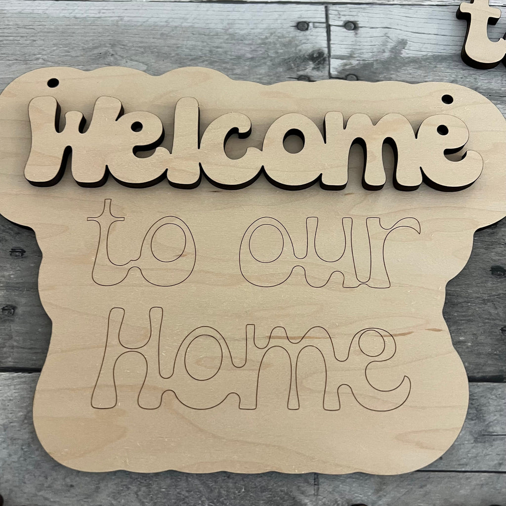 Welcome to our Home Wood Sign