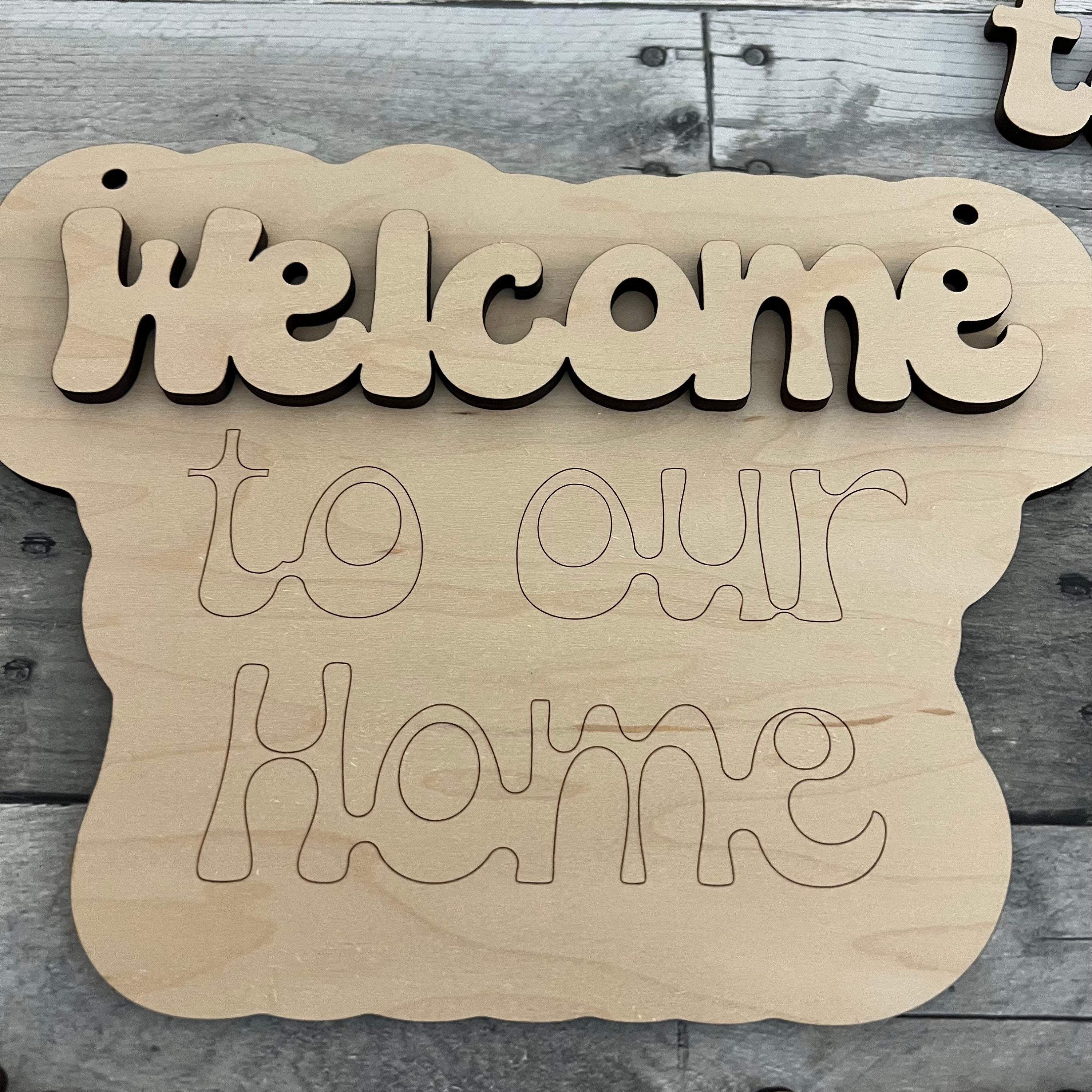 Welcome to our Home Wood Sign
