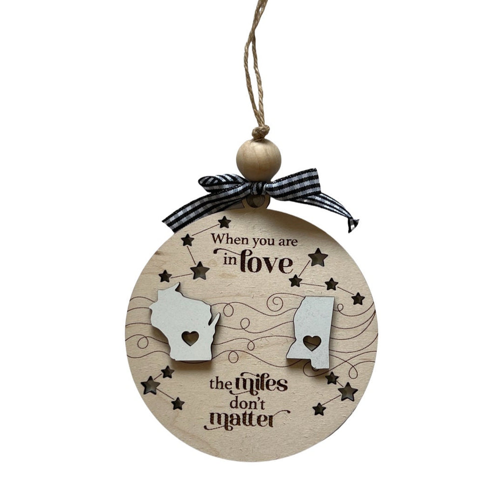 When You Are In Love The Miles Don't Matter Togetherness Ornament