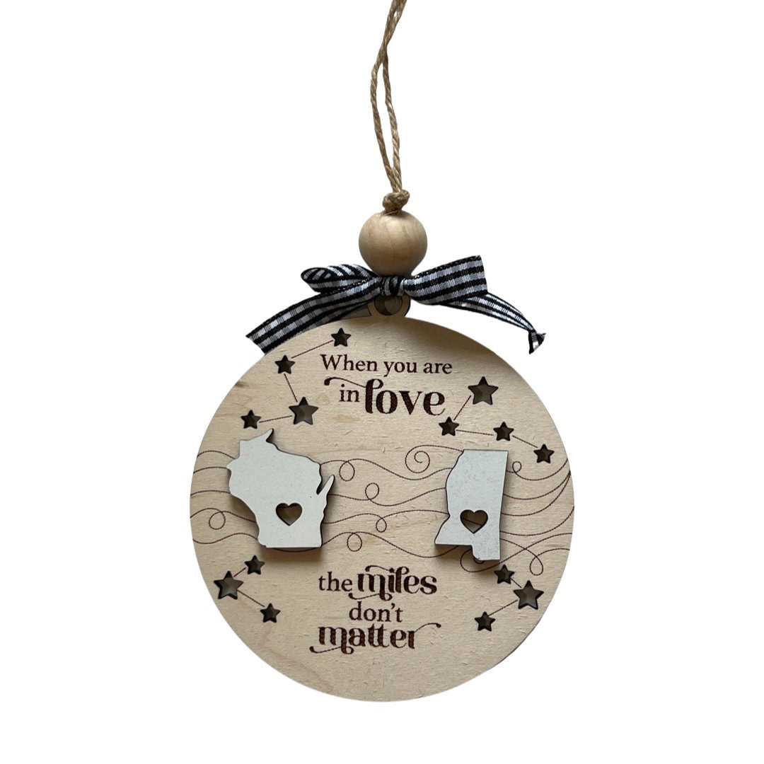 When You Are In Love The Miles Don't Matter Togetherness Ornament