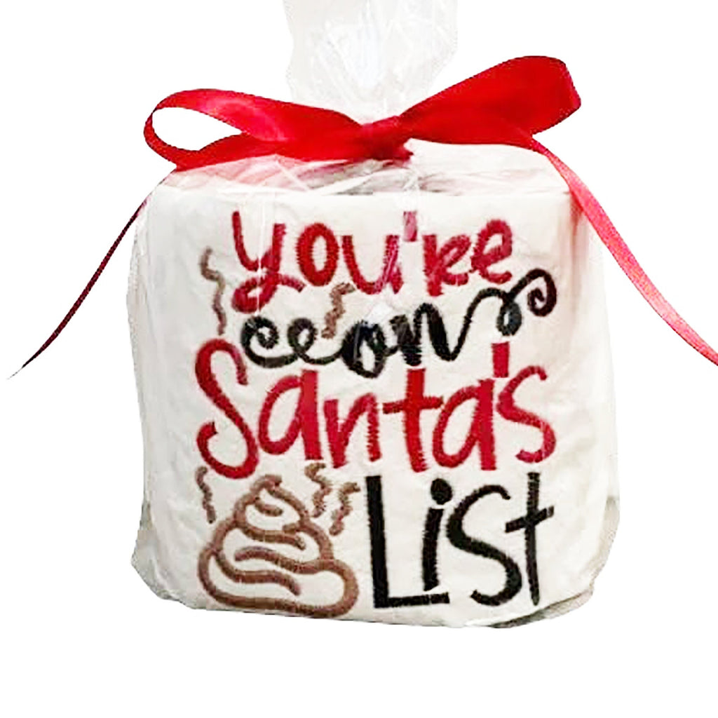 You're On Santa's Poop List Embroidered Toilet Paper