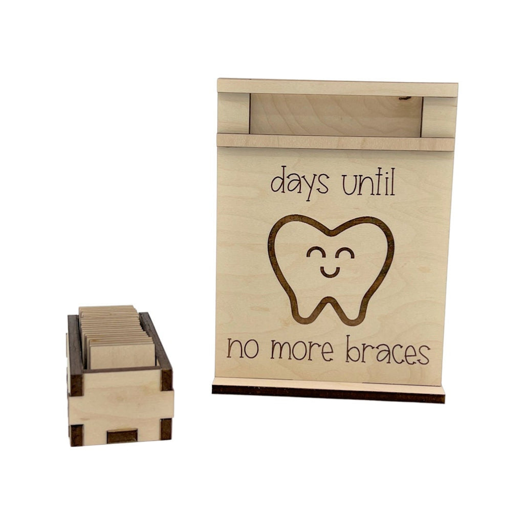 Days Until No More Braces Wood Countdown