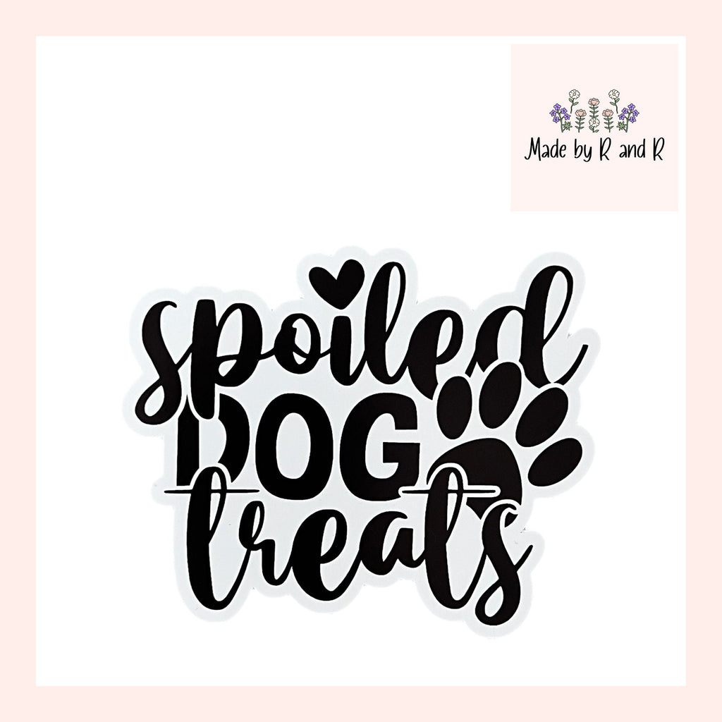 Spoiled Dog Treats Sticker