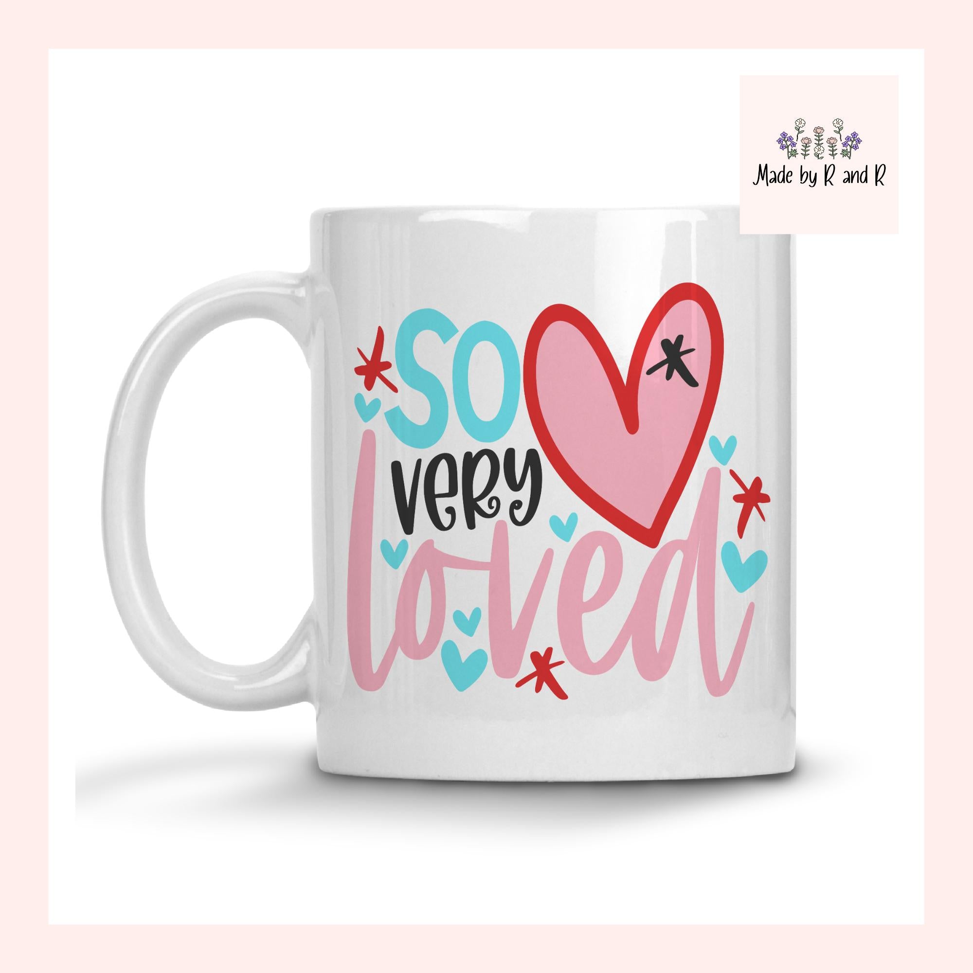 So Very Loved 11 Ounce Mug