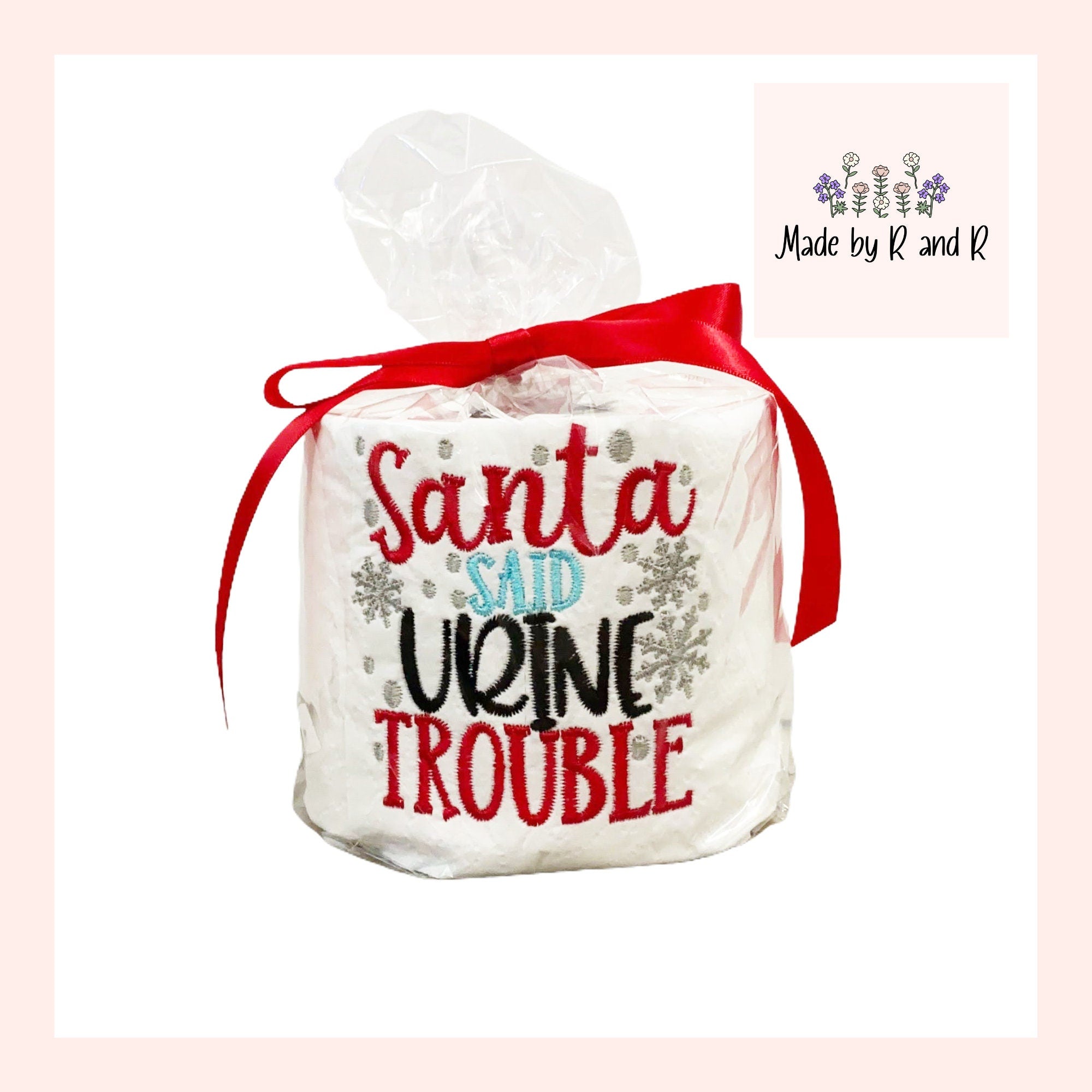 Santa Said Urine Trouble Embroidered Toilet Paper