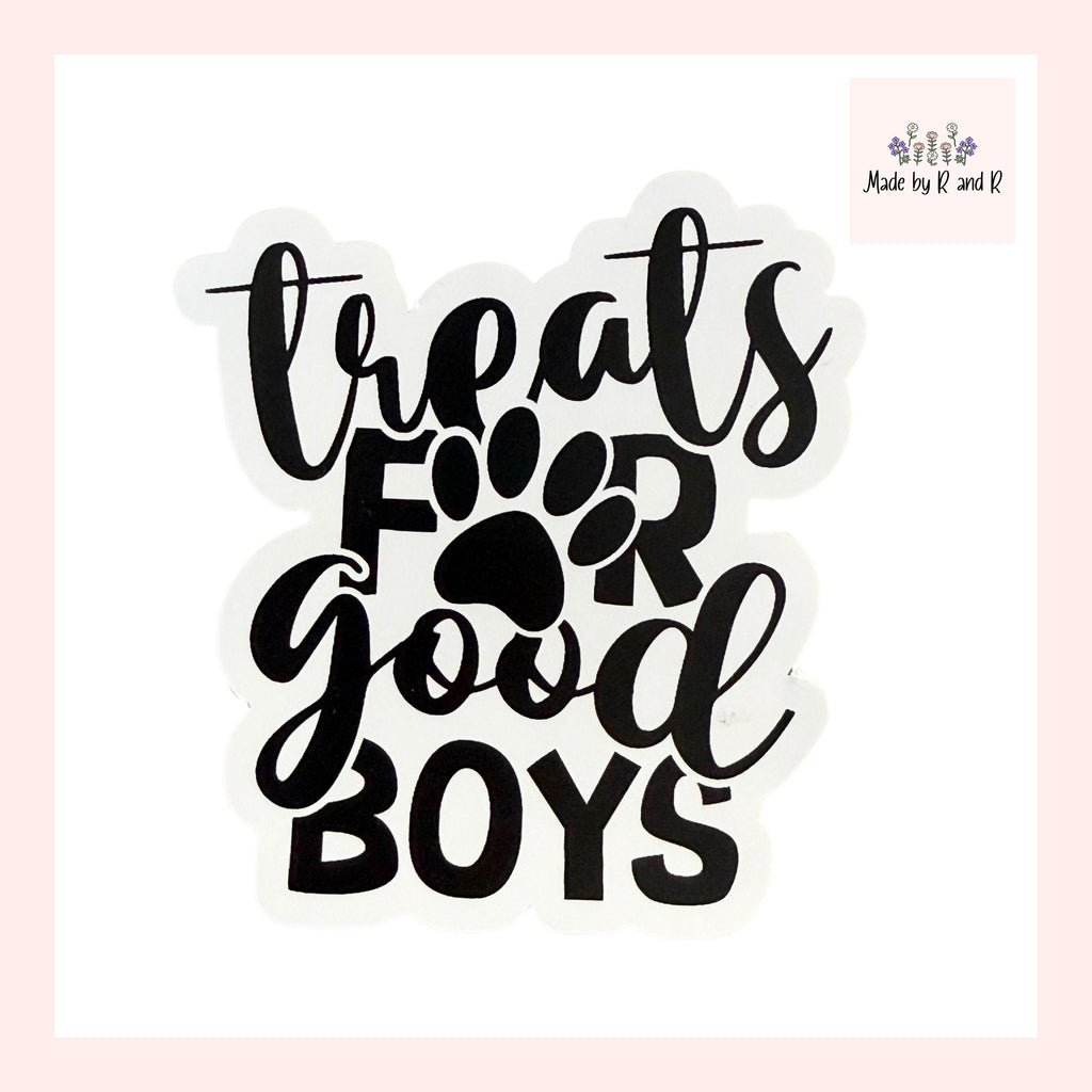 Treats For Good Boys/Girls Sticker from Made By R And R (Choose One)