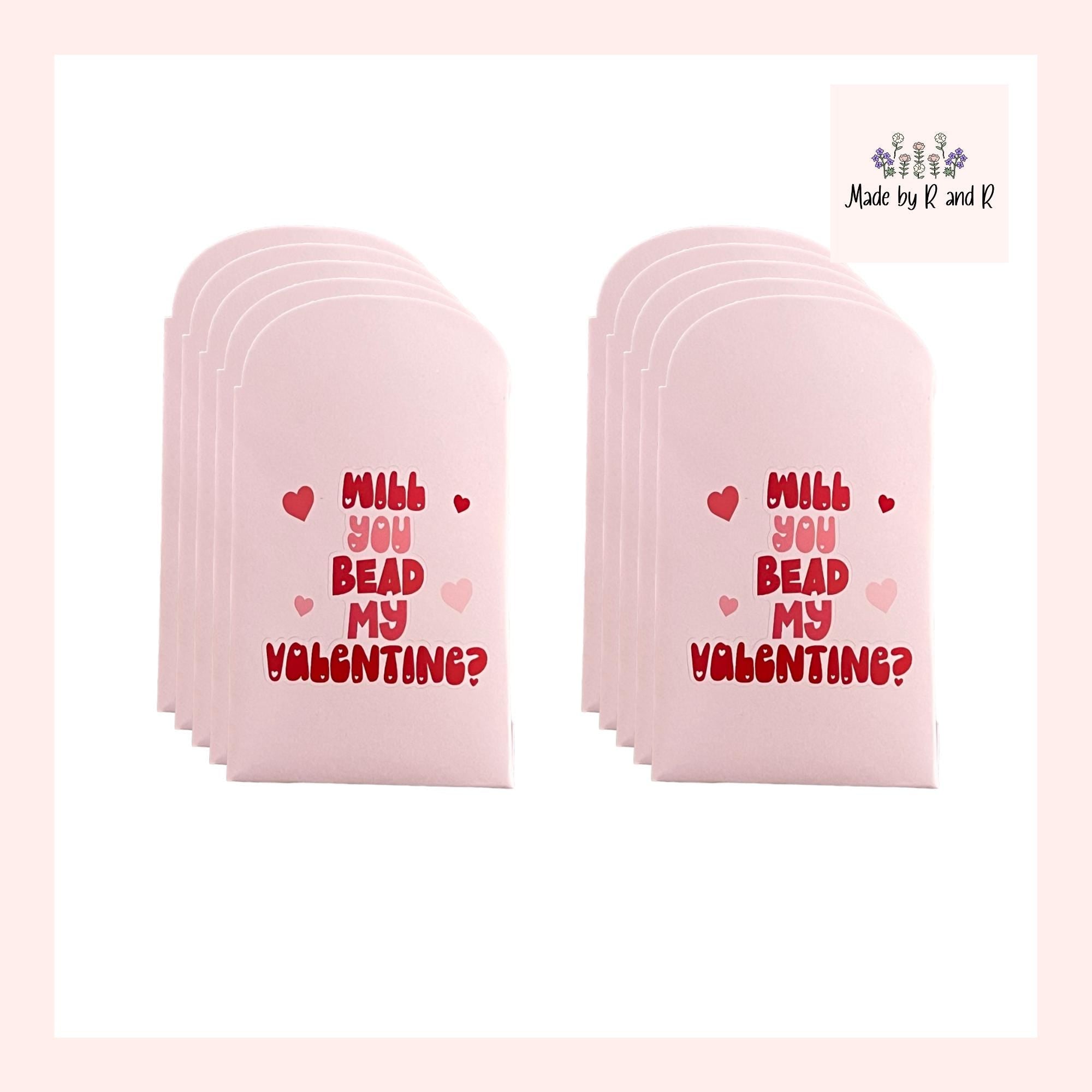 Will You Bead My Valentine Envelopes (Set of 10) *Beads and Bracelets NOT included*