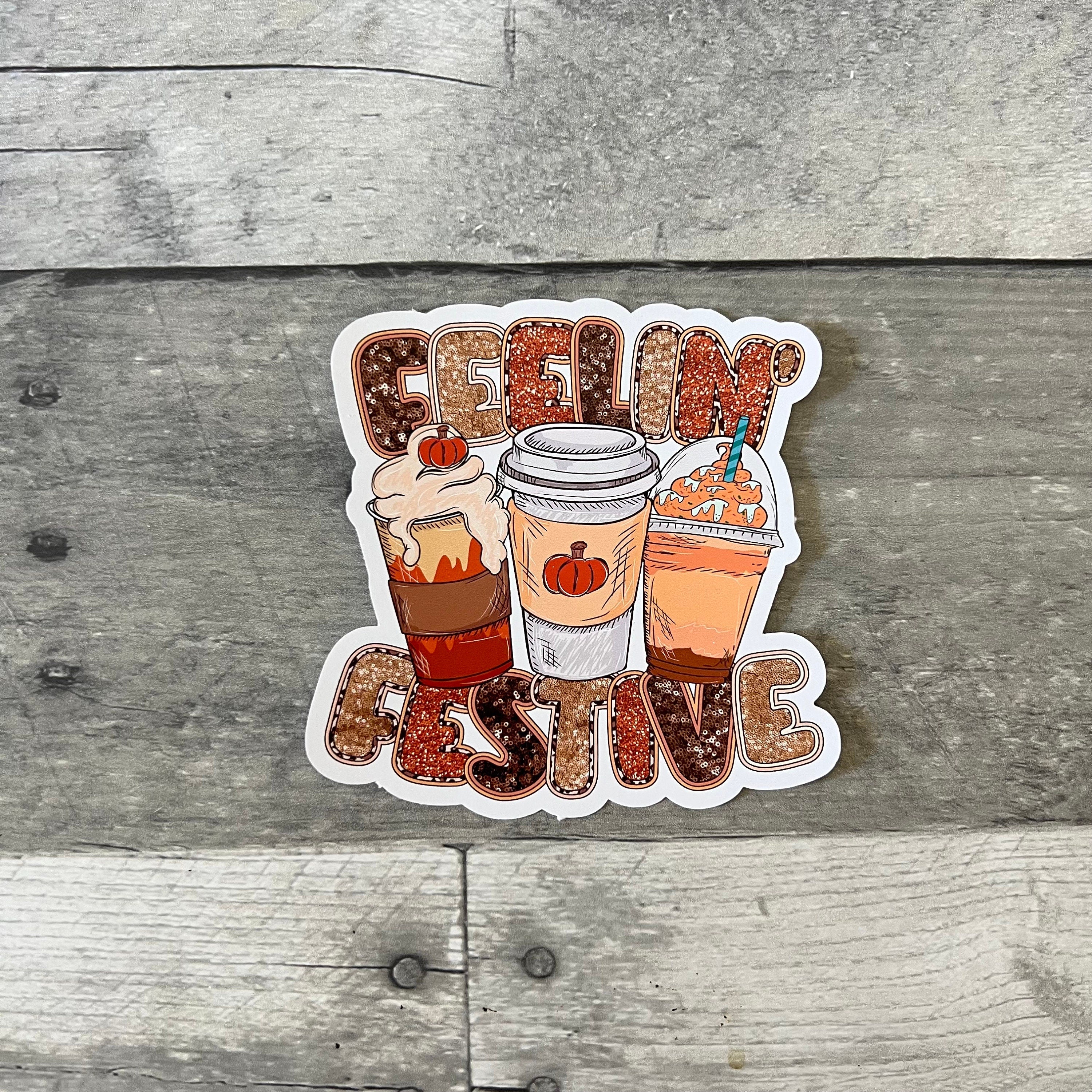 Feelin' Festive Sticker