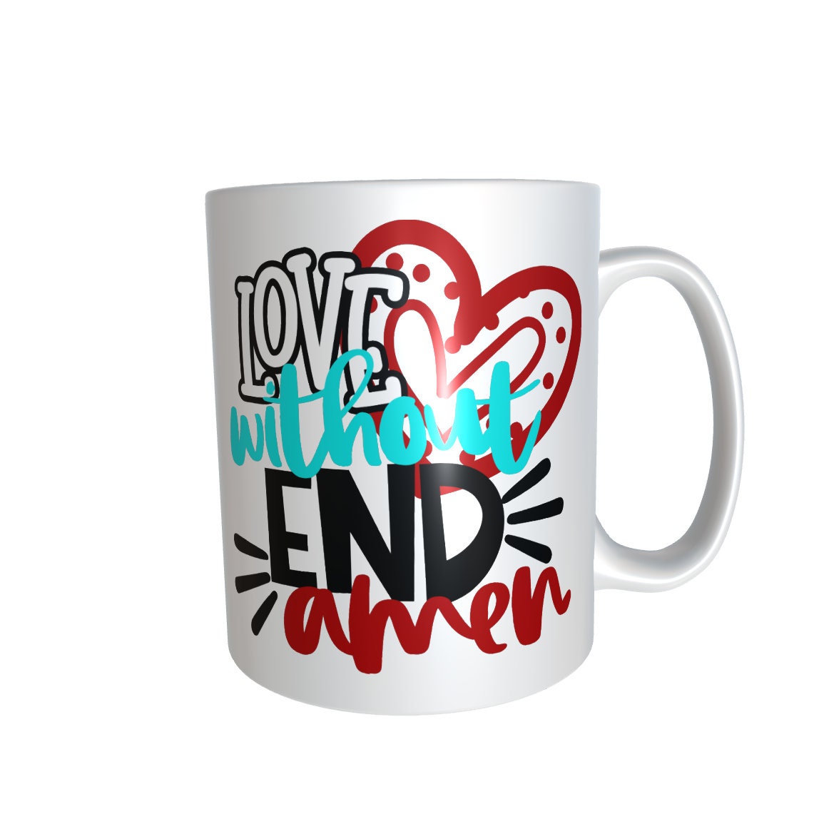 Love Without End Amen Mug