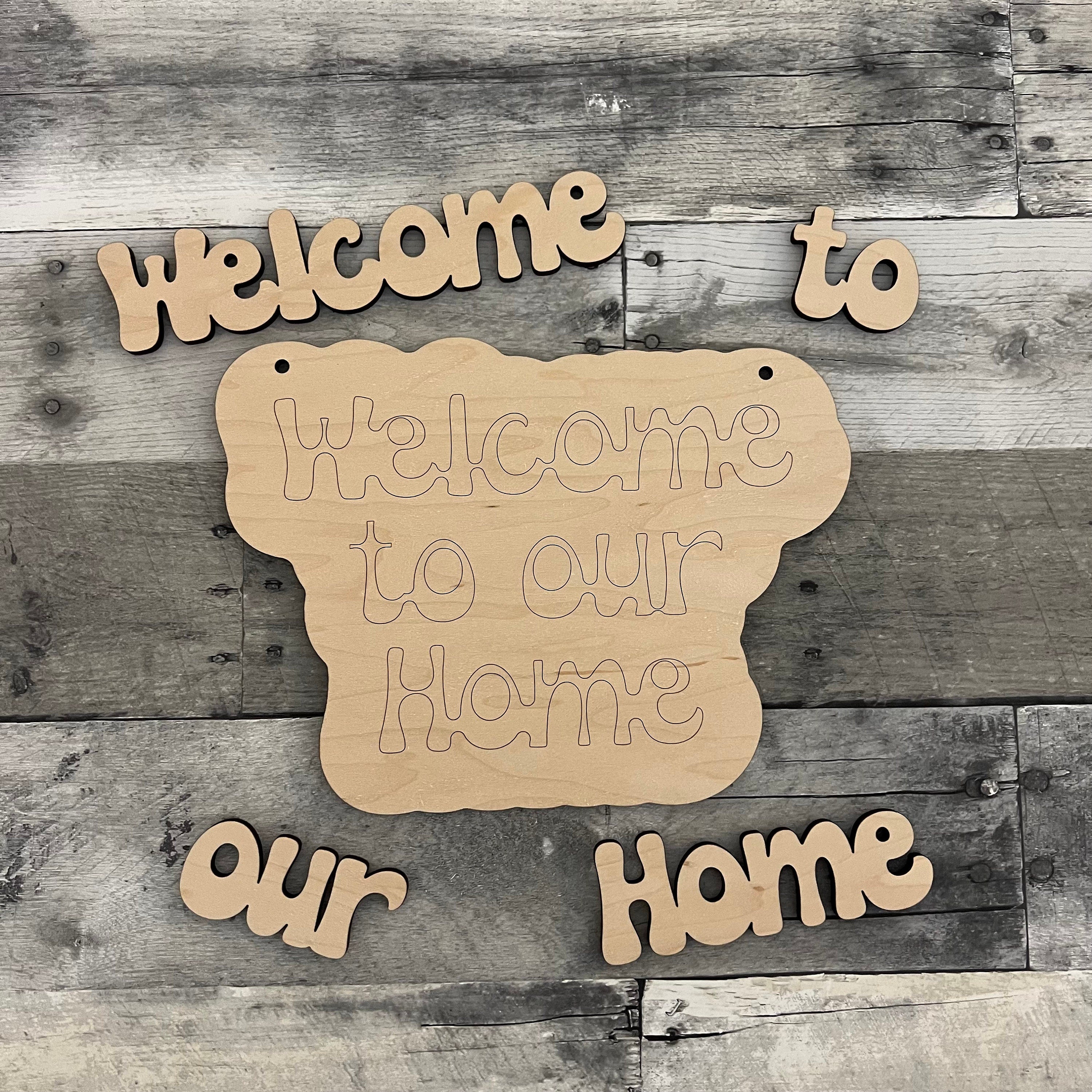 Welcome to our Home Wood Sign