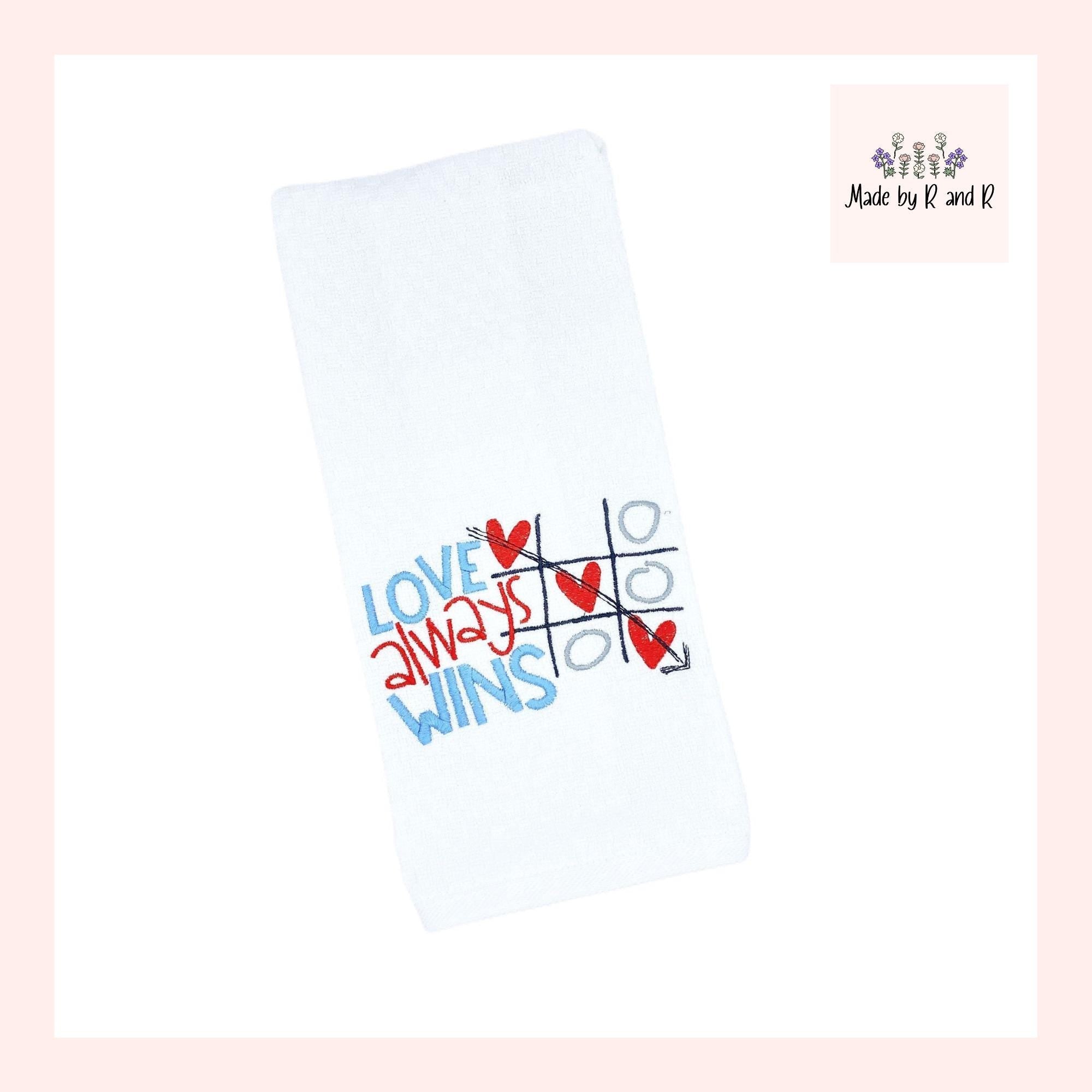 Love Always Wins Embroidered Kitchen Dish Towel