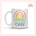 Spring Vibes Only Mug